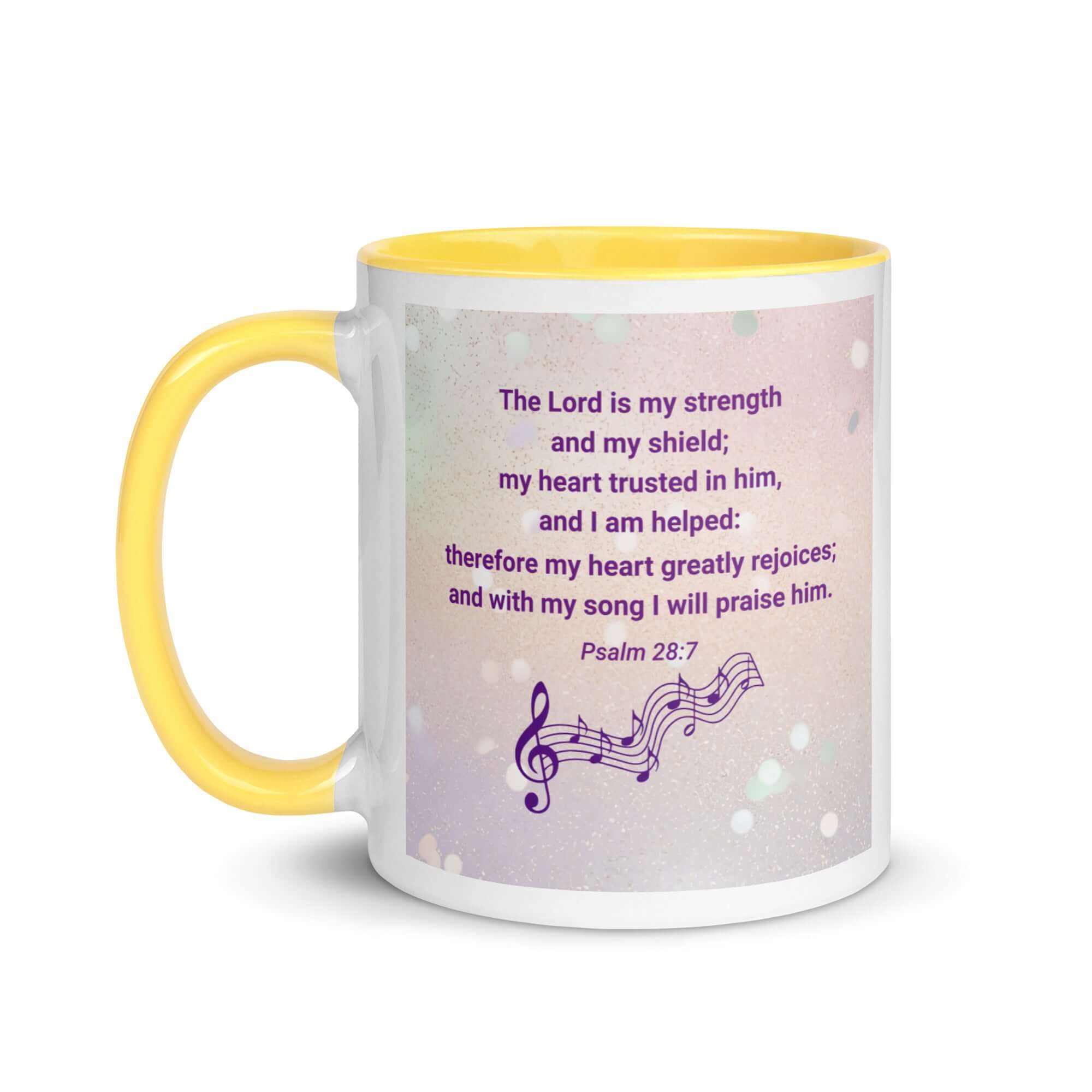 Psalm 28:7 Bible Verse, I will praise Him White Ceramic Mug with Color Inside