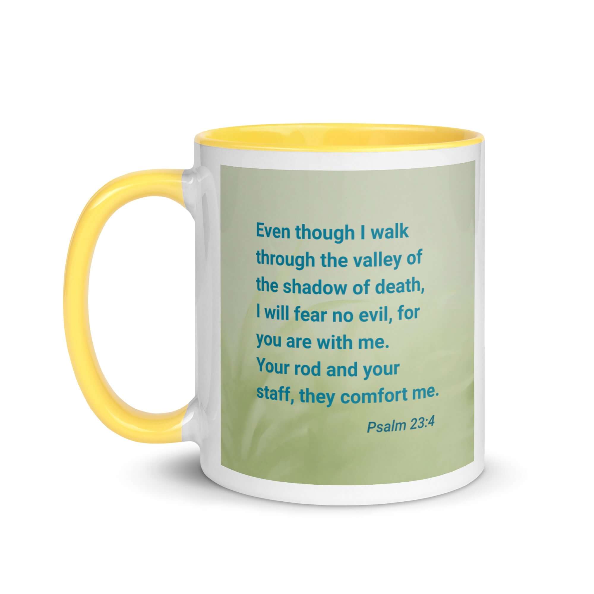 Psalm 23:4 Bible Verse, fear no evil White Ceramic Mug with Color Inside
