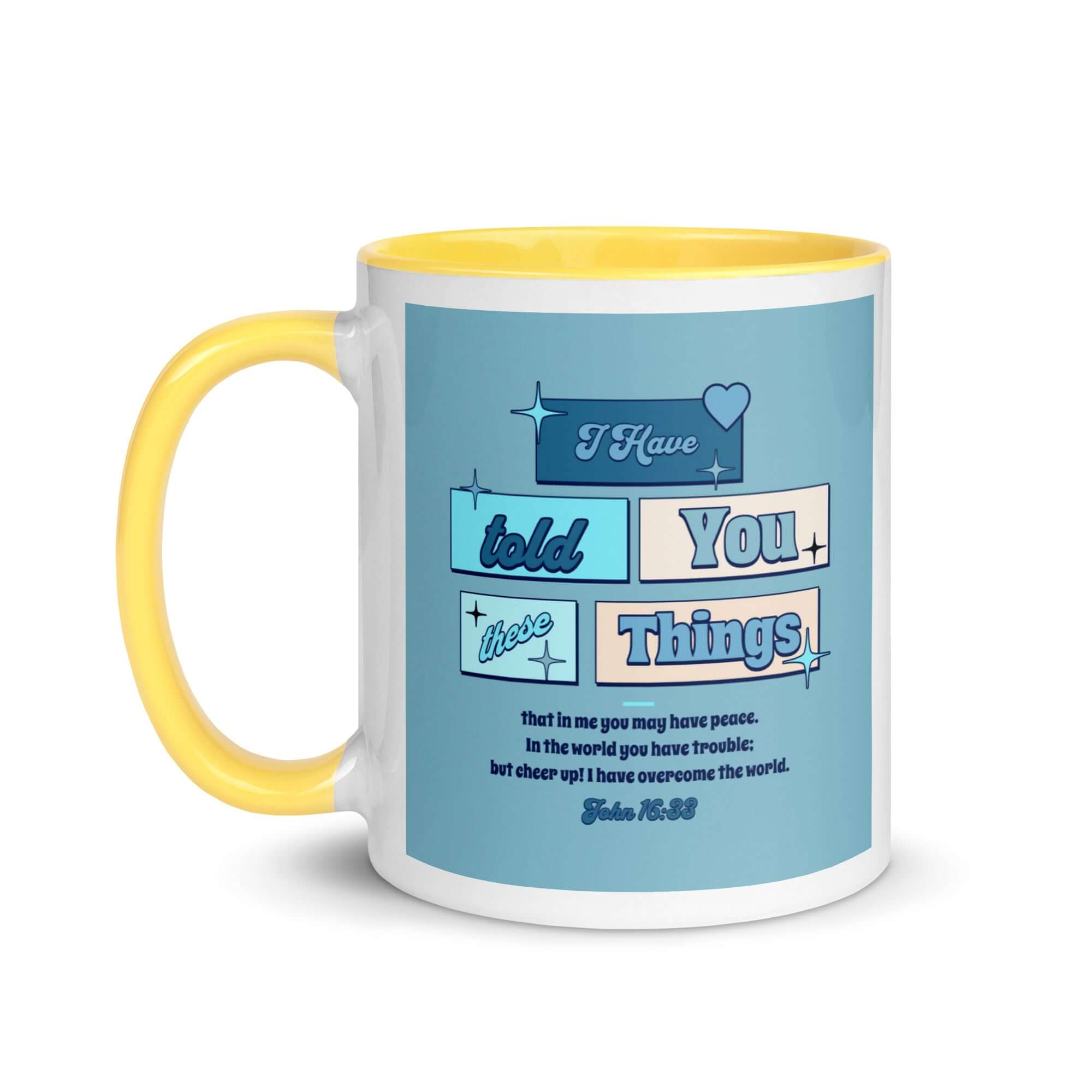 John 16:33 Bible Verse, in me you may have peace White Ceramic Mug with Color Inside