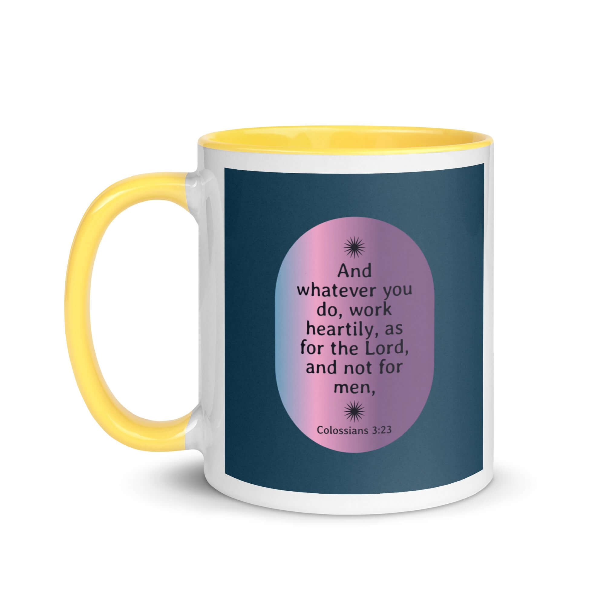 Colossians 3:23 Bible Verse, work heartily White Ceramic Mug with Color Inside