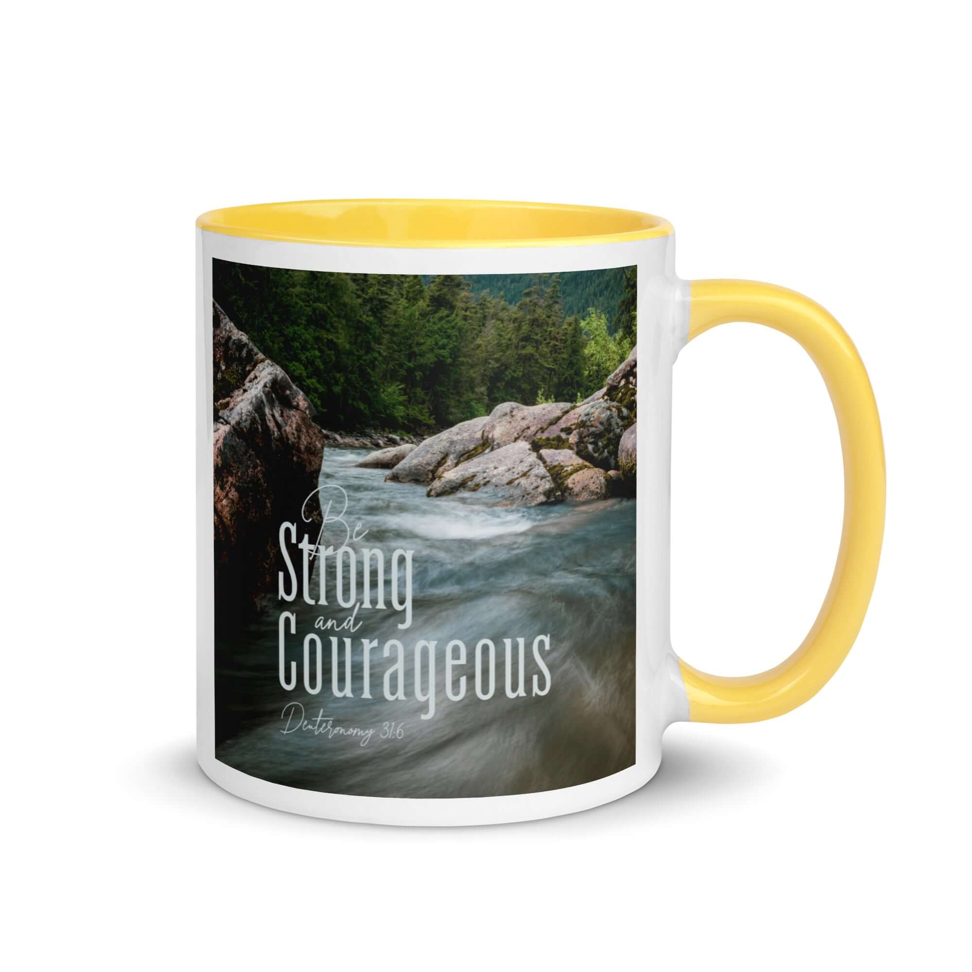 Deuteronomy 31:6 Bible Verse, Be strong and courageous White Ceramic Mug with Color Inside Yellow 11 oz