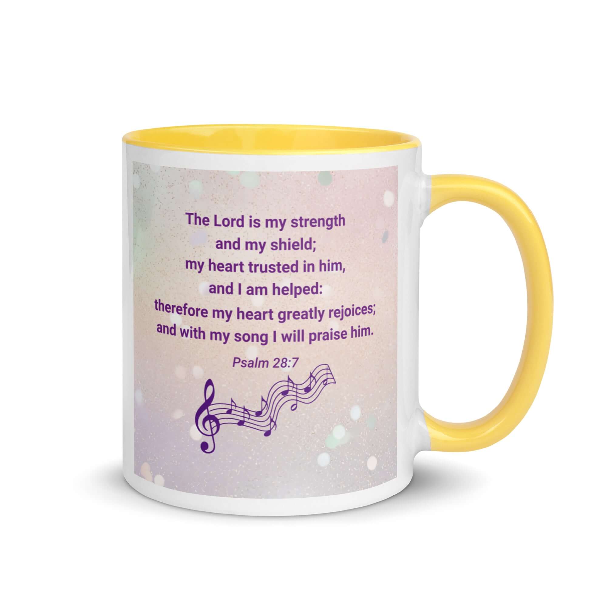 Psalm 28:7 Bible Verse, I will praise Him White Ceramic Mug with Color Inside Yellow 11 oz