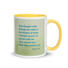 Psalm 23:4 Bible Verse, fear no evil White Ceramic Mug with Color Inside Yellow 11 oz