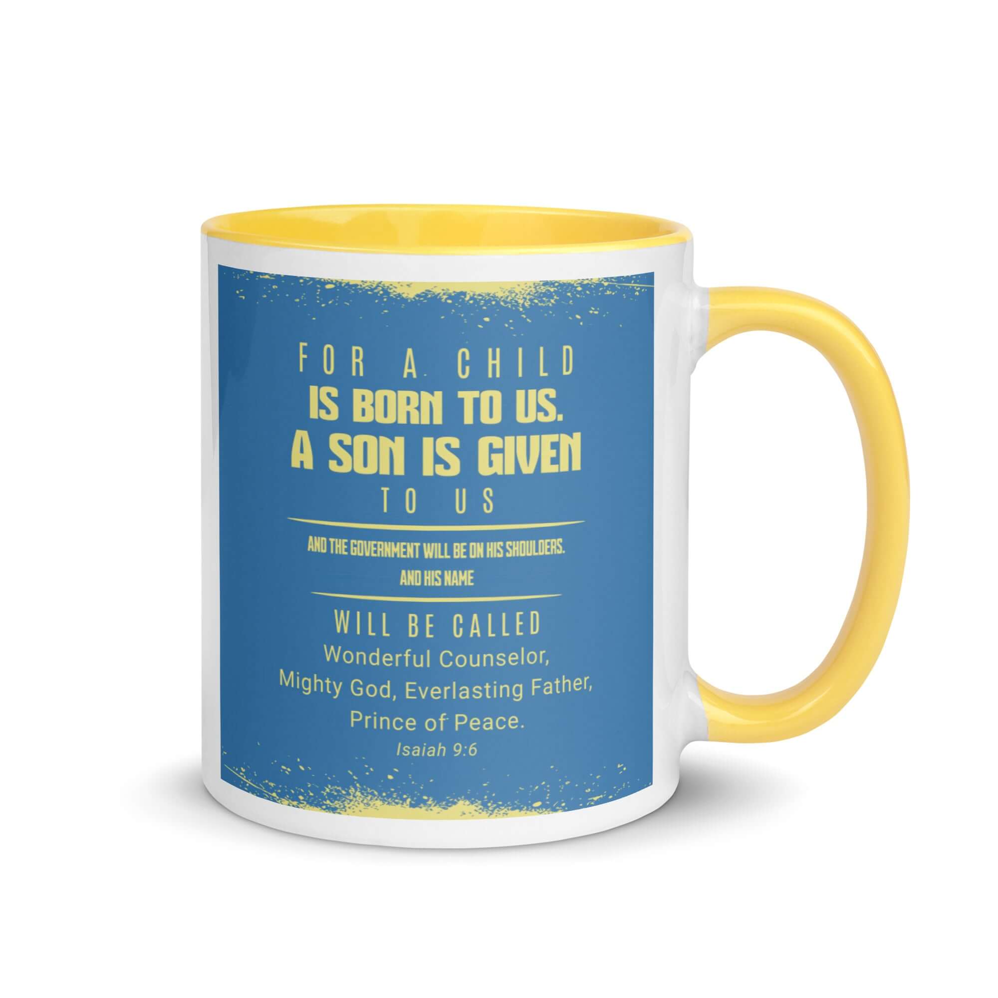 Isaiah 9:6 Bible Verse, Mighty God White Ceramic Mug with Color Inside Yellow 11 oz