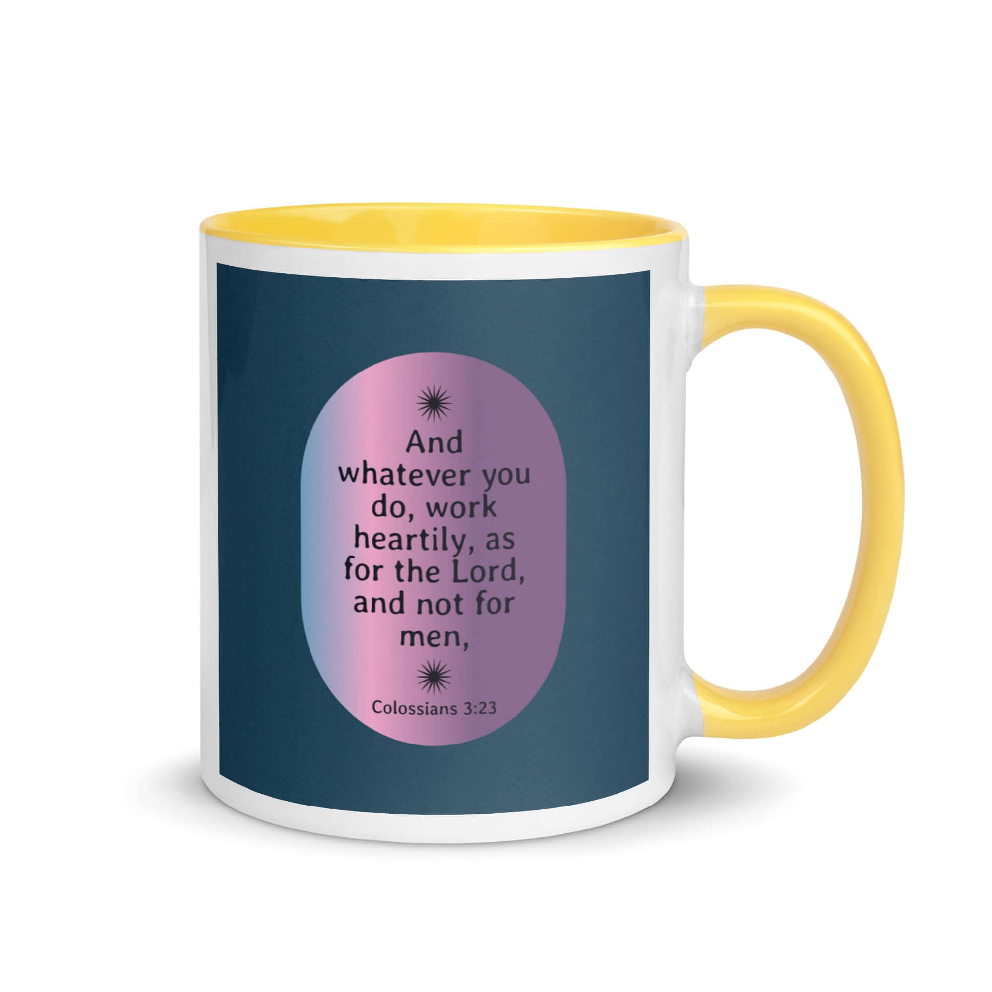 Colossians 3:23 Bible Verse, work heartily White Ceramic Mug with Color Inside Yellow 11 oz