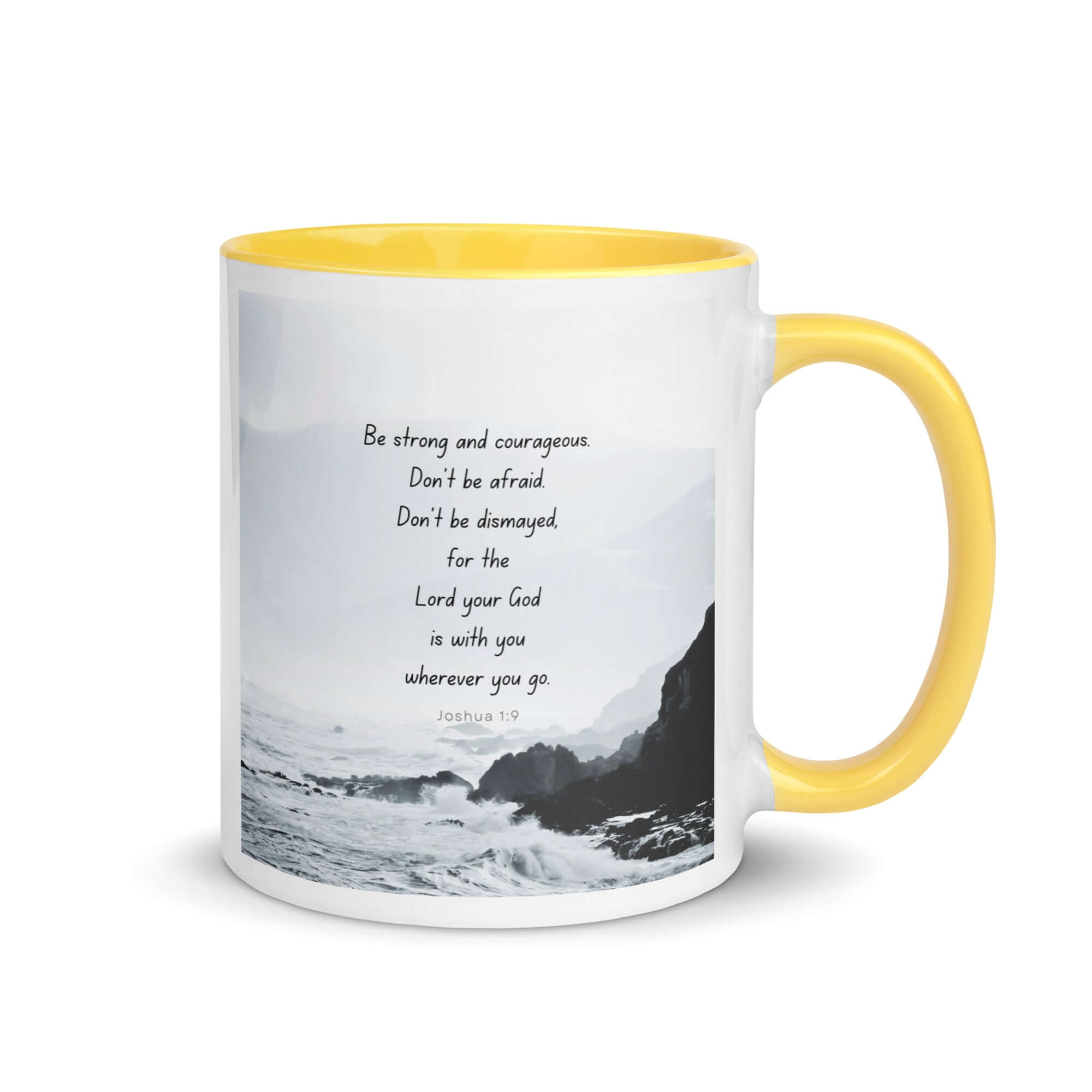 Joshua 1:9 Bible Verse, Do not be afraid White Ceramic Mug with Color Inside Yellow 11 oz