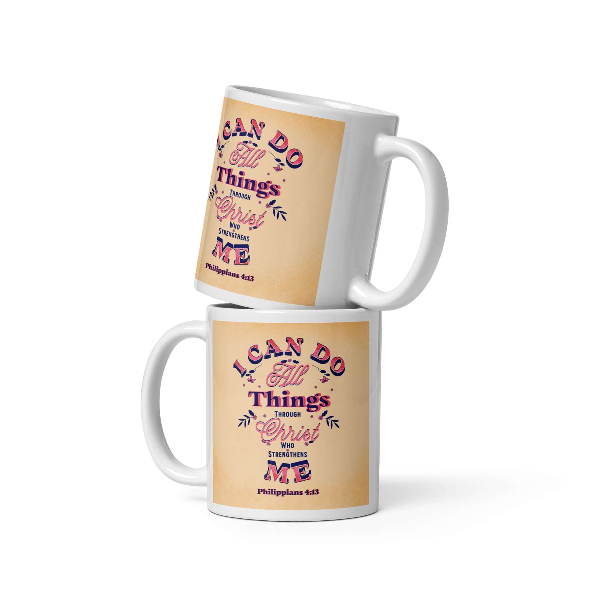 Philippians 4:13 Bible Verse, Christ Strengthens Me White Glossy Mug 11 oz