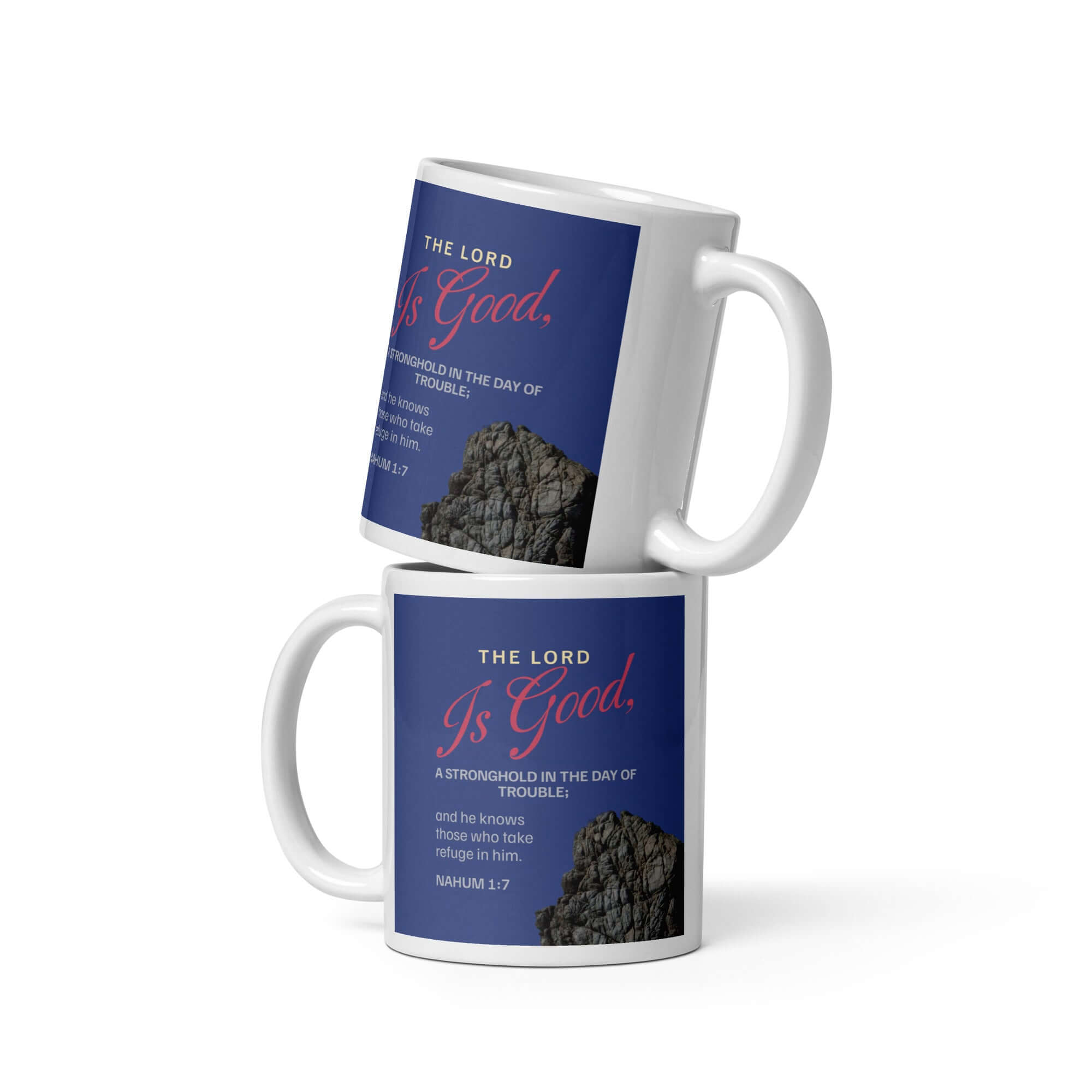 Nahum 1:7 Bible Verse, The LORD is good White Glossy Mug 11 oz