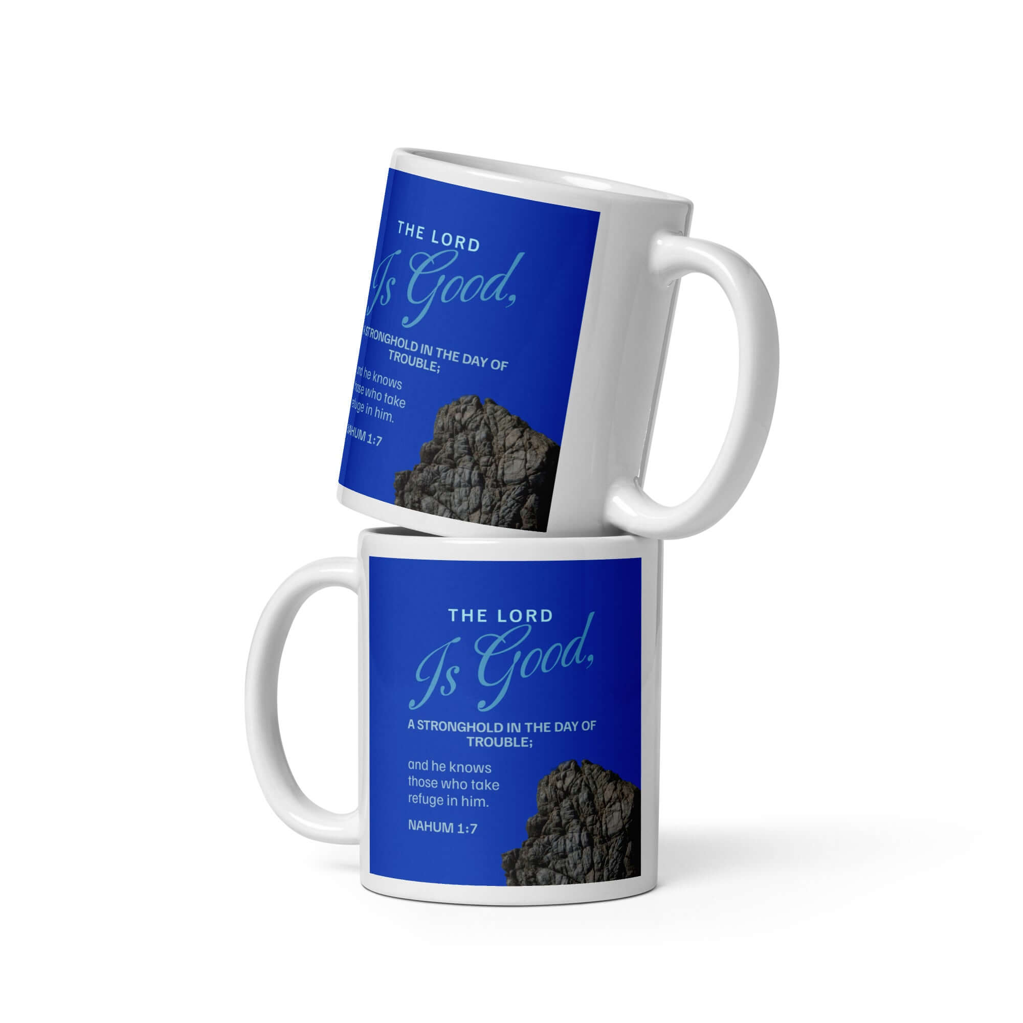 Nahum 1:7 Bible Verse, The LORD is a stronghold White Glossy Mug 11 oz