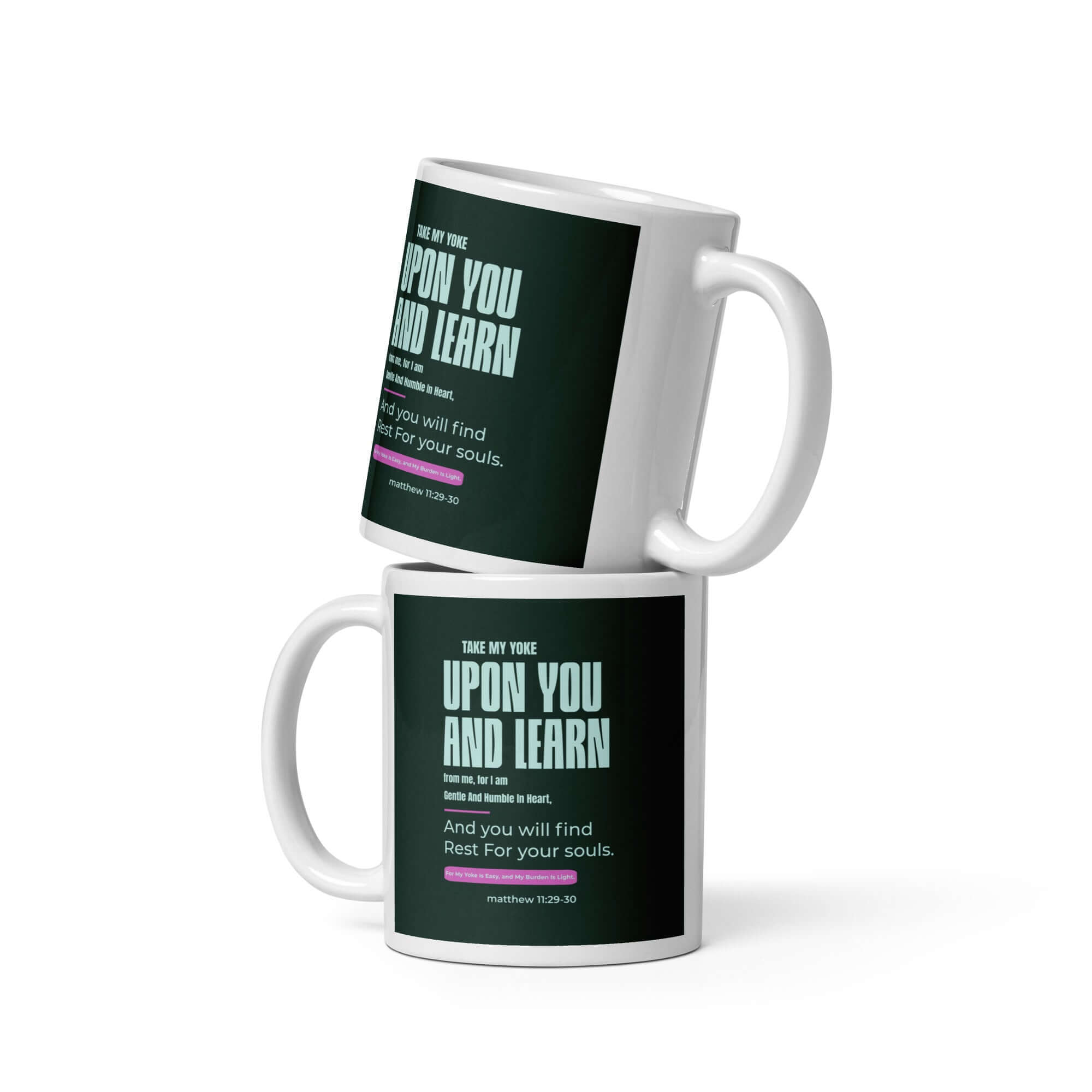 Matthew 11:29-30 Bible Verse, I am gentle White Glossy Mug 11 oz