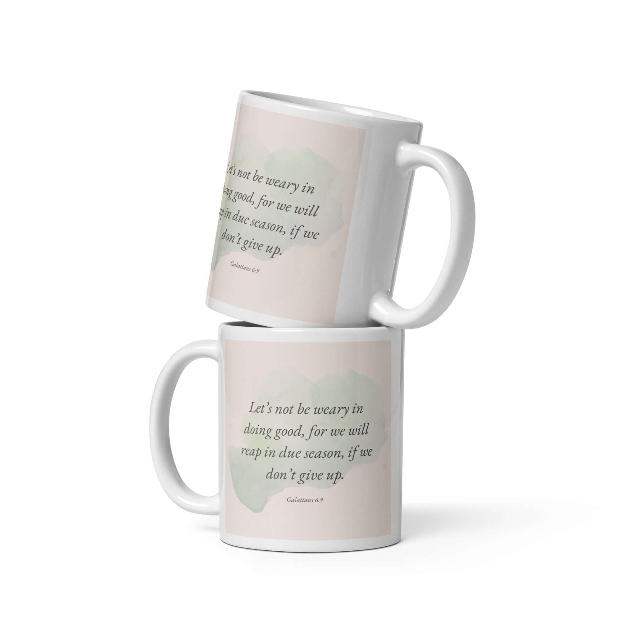 Galatians 6:9 Bible Verse, not be weary White Glossy Mug 11 oz