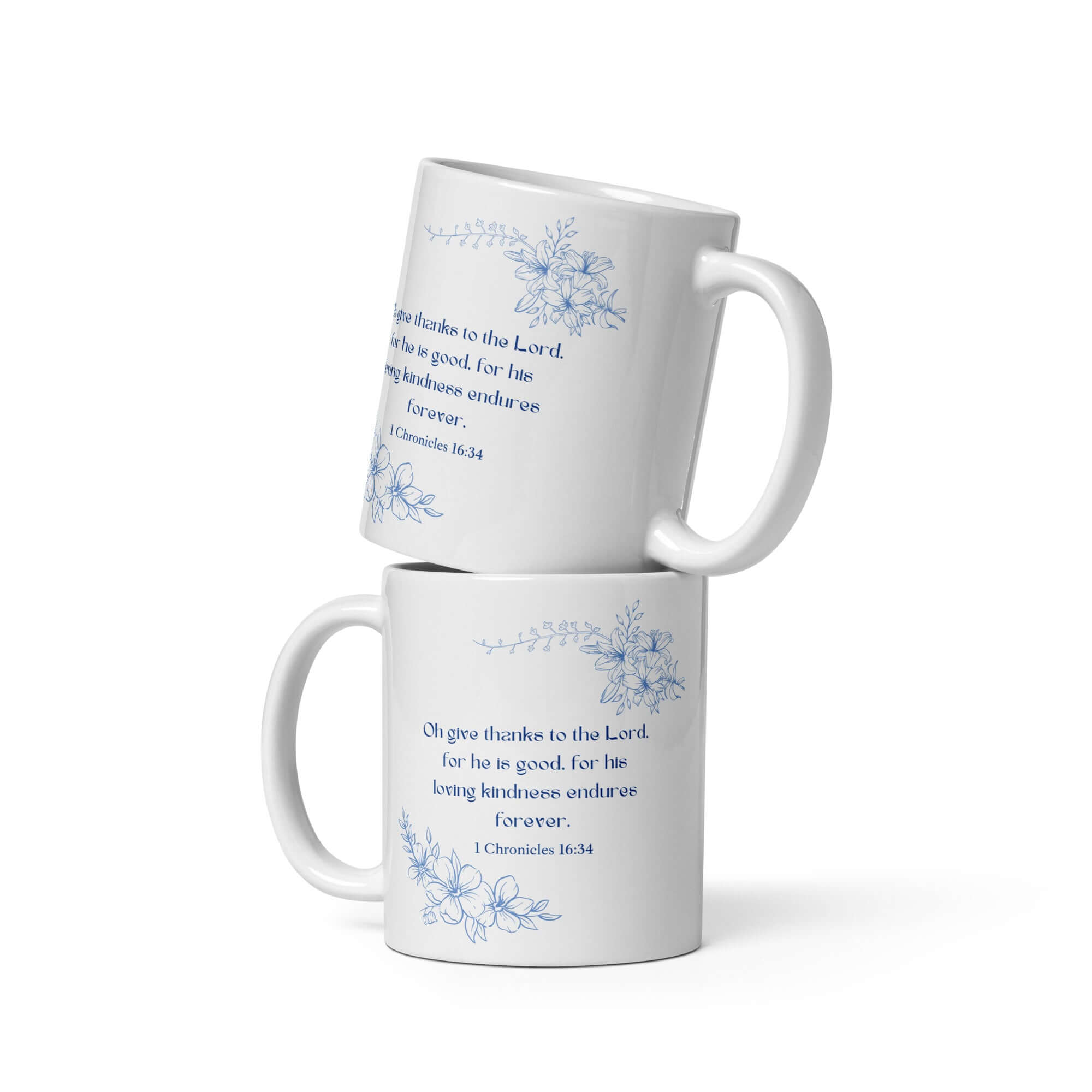 1 Chronicles 16:34 Bible Verse, to the Lord White Glossy Mug 11 oz