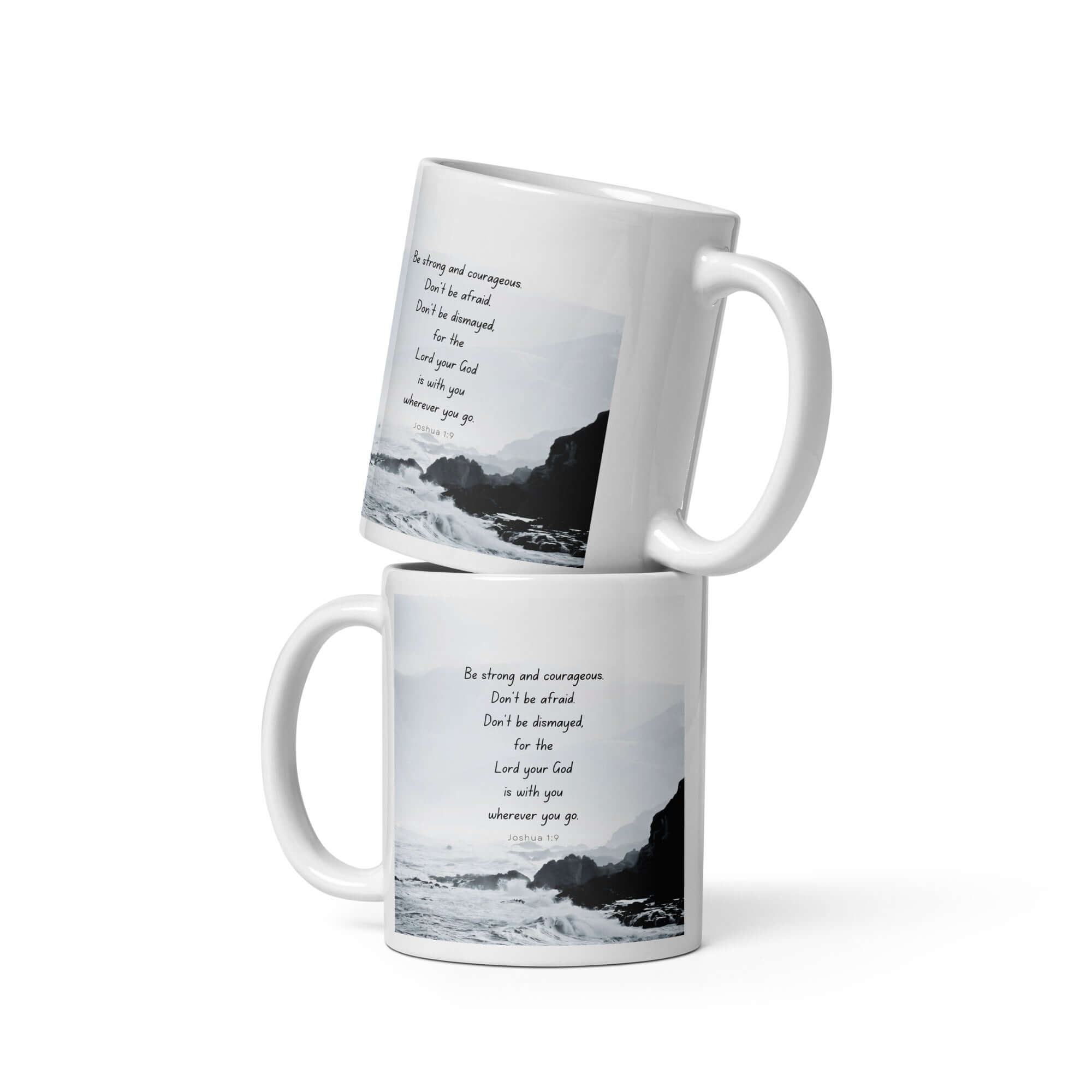 Joshua 1:9 Bible Verse, Do not be afraid White Glossy Mug 11 oz