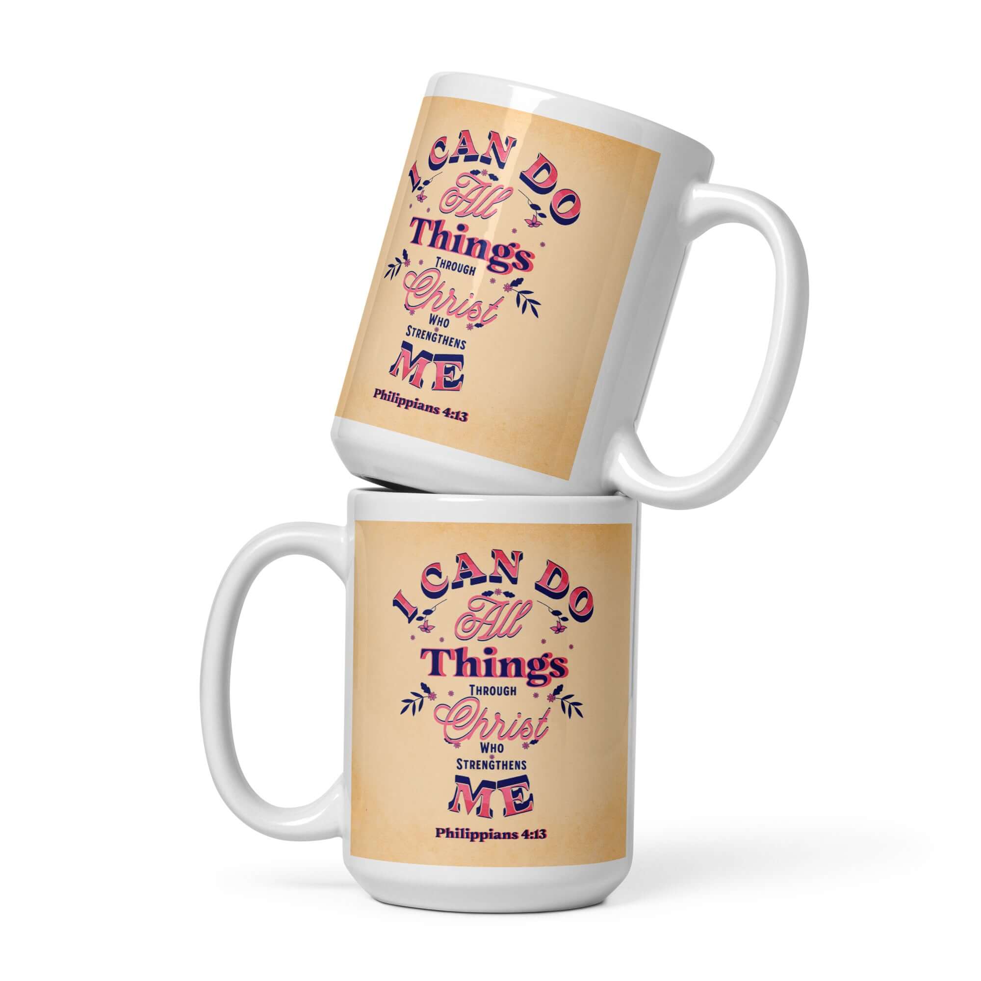 Philippians 4:13 Bible Verse, Christ Strengthens Me White Glossy Mug 15 oz