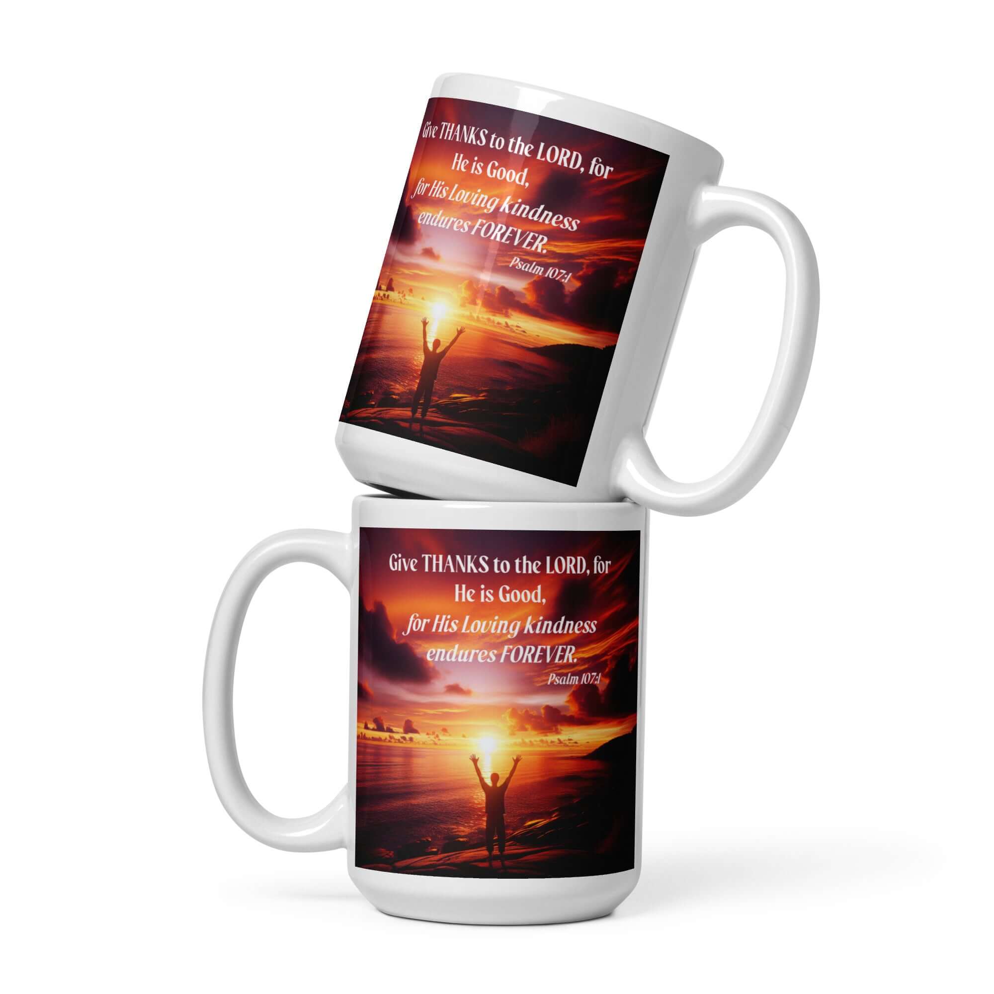 Psalm 107:1 Bible Verse, Give Thanks to the Lord White White Glossy Mug 15 oz