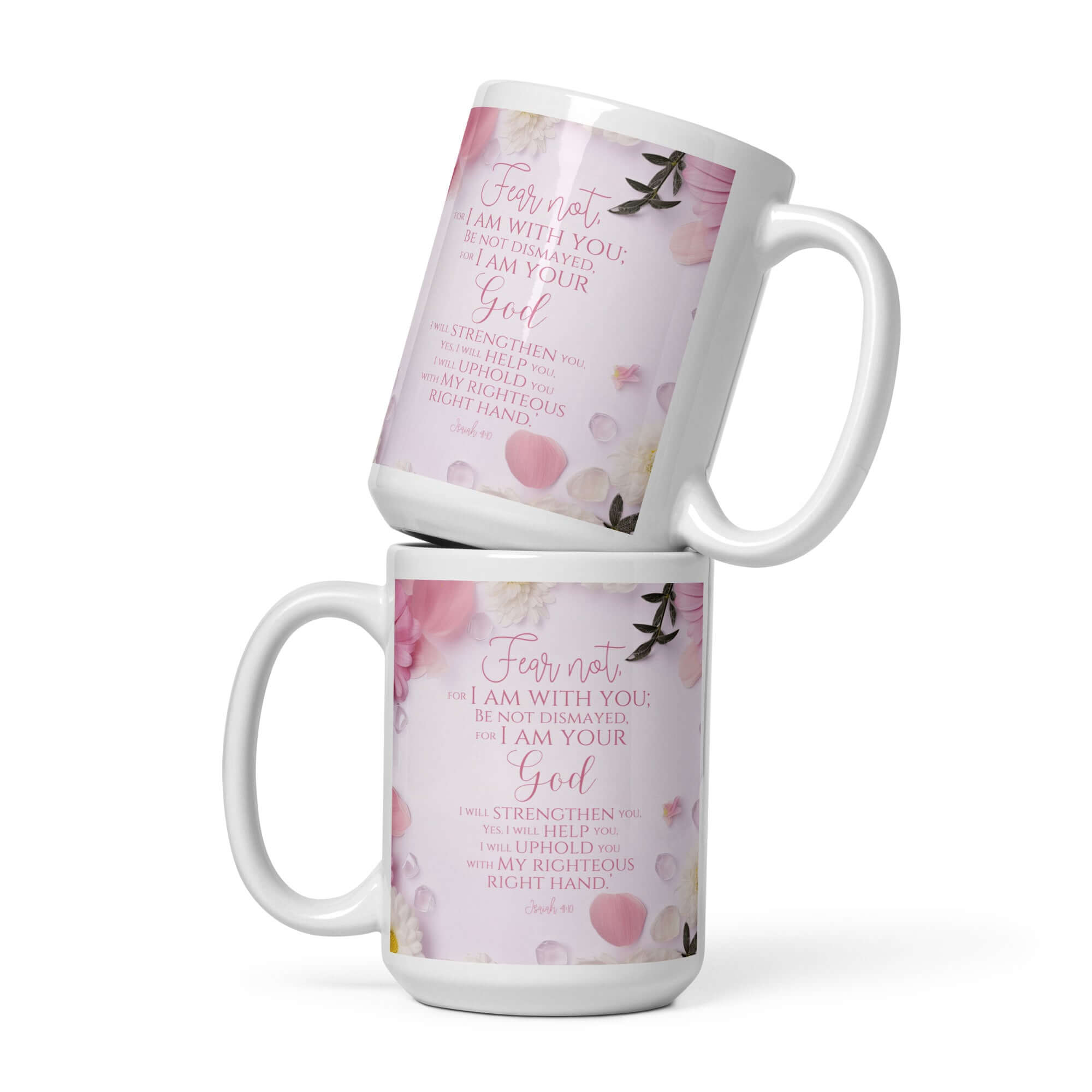 Isaiah 41:10 Bible Verse, God will strengthen you White Glossy Mug 15 oz