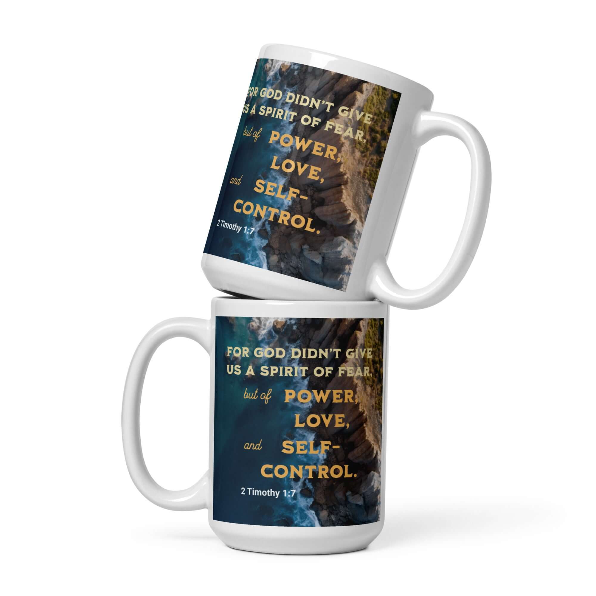 2 Timothy 1:7 Bible Verse, Power, Love, Self-Control White Glossy Mug 15 oz