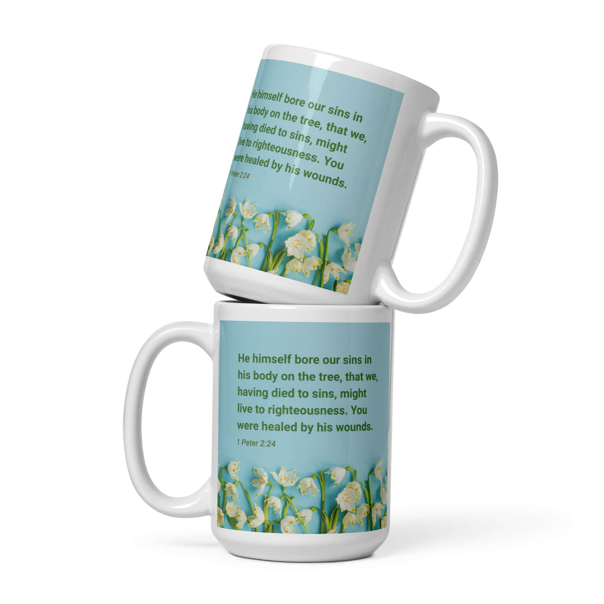 1 Peter 2:24 Bible Verse, healed by His wounds White Glossy Mug 15 oz