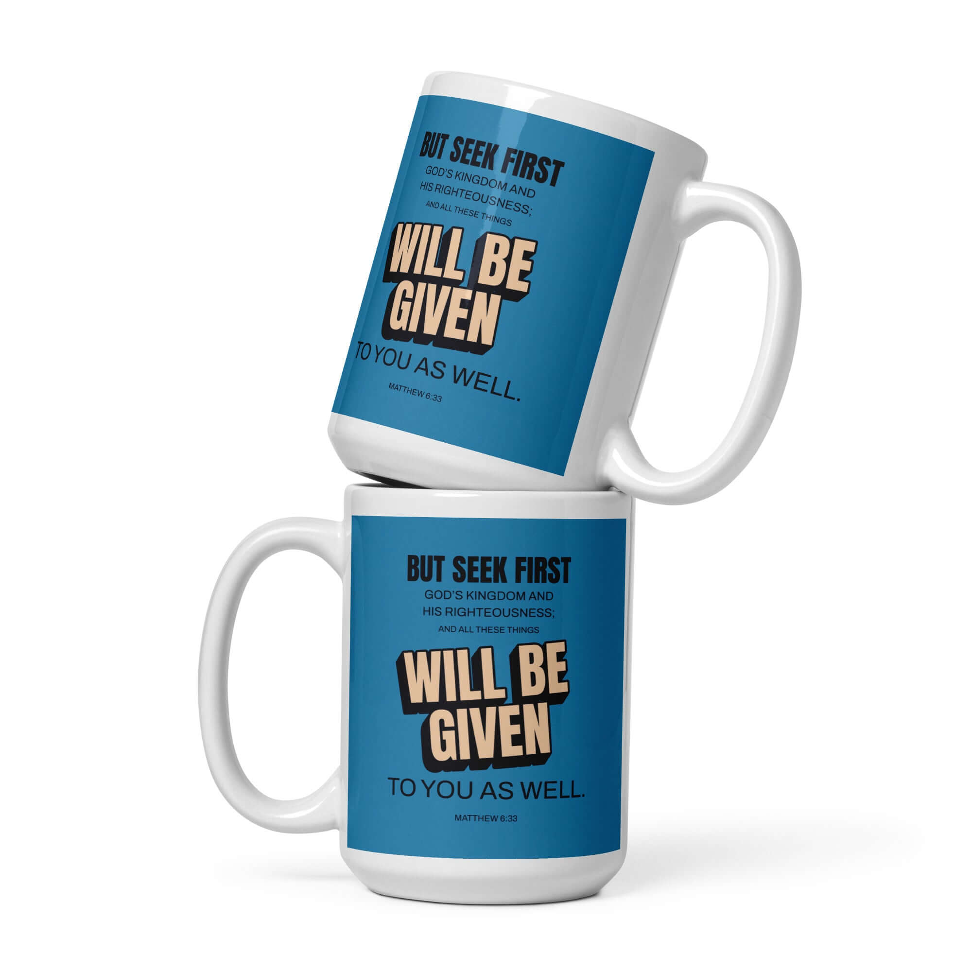 Matthew 6:33 Bible Verse, seek first God’s Kingdom White Glossy Mug 15 oz