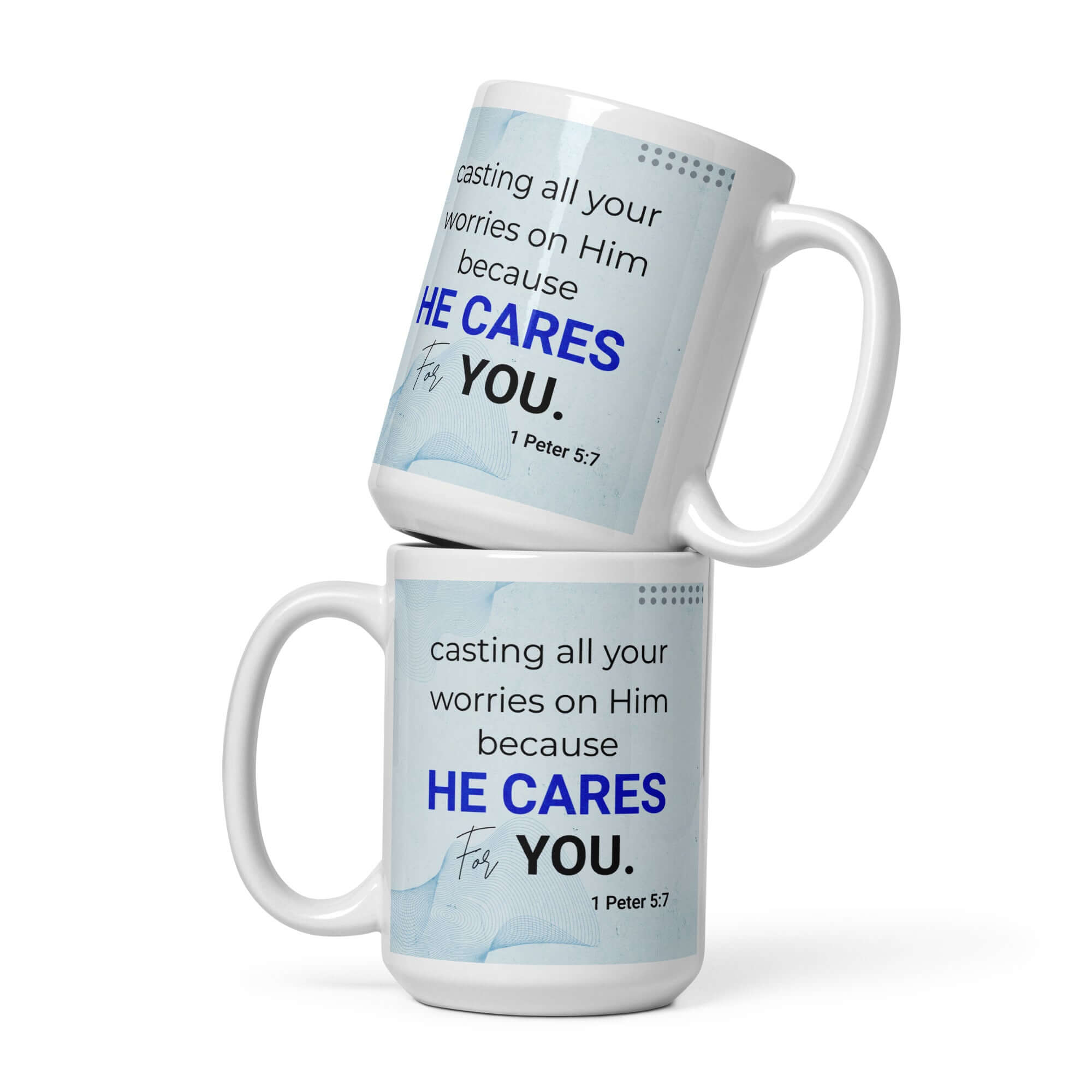 1 Peter 5:7 Bible Verse, casting all your worries on Him White Glossy Mug 15 oz