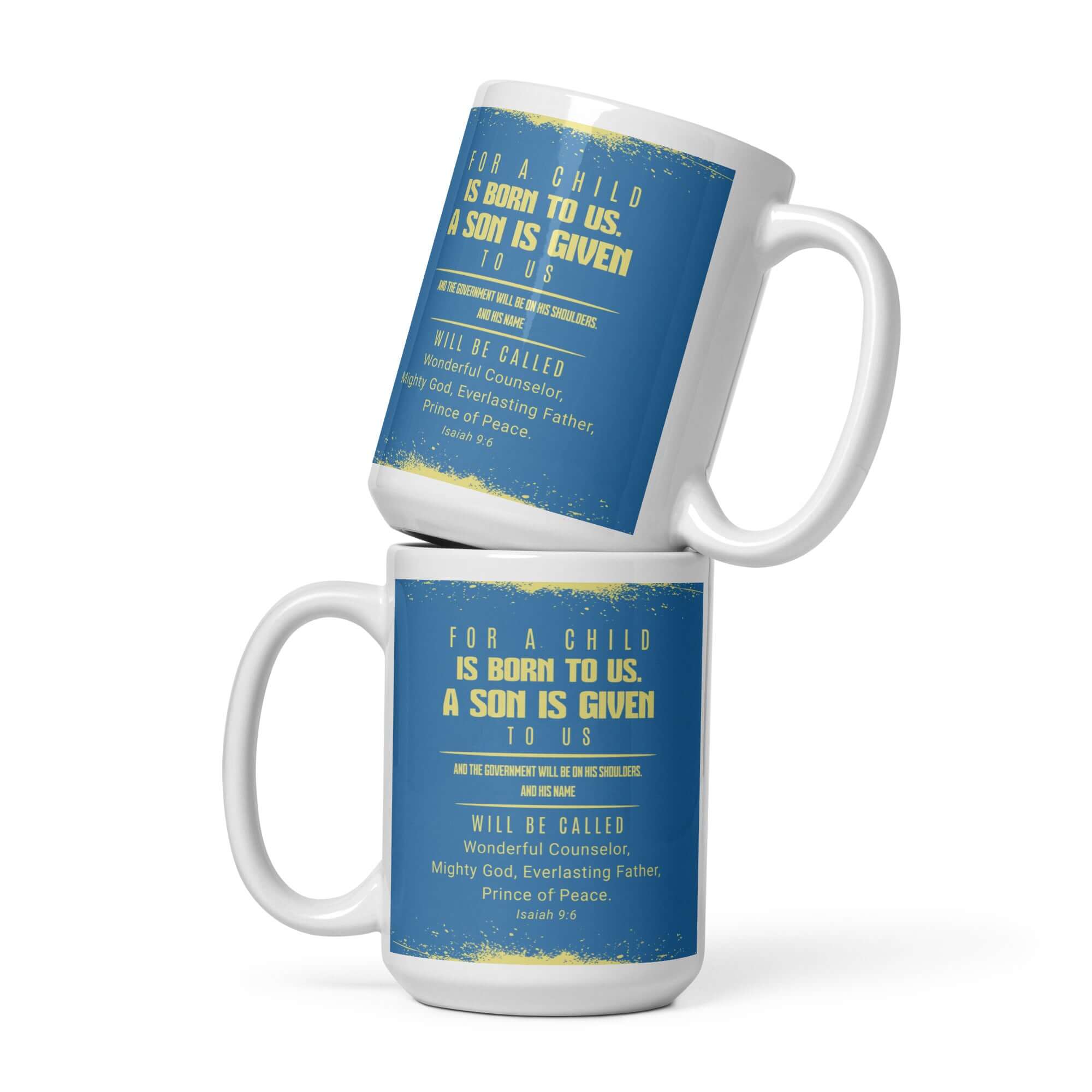 Isaiah 9:6 Bible Verse, Mighty God White Glossy Mug 15 oz