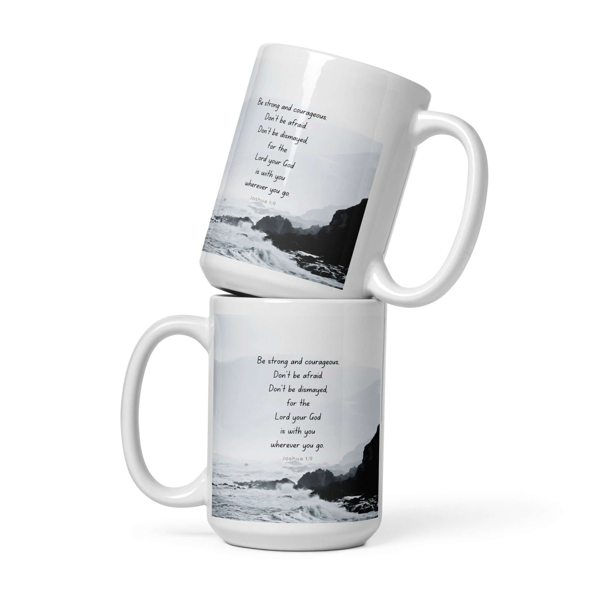 Joshua 1:9 Bible Verse, Do not be afraid White Glossy Mug 15 oz
