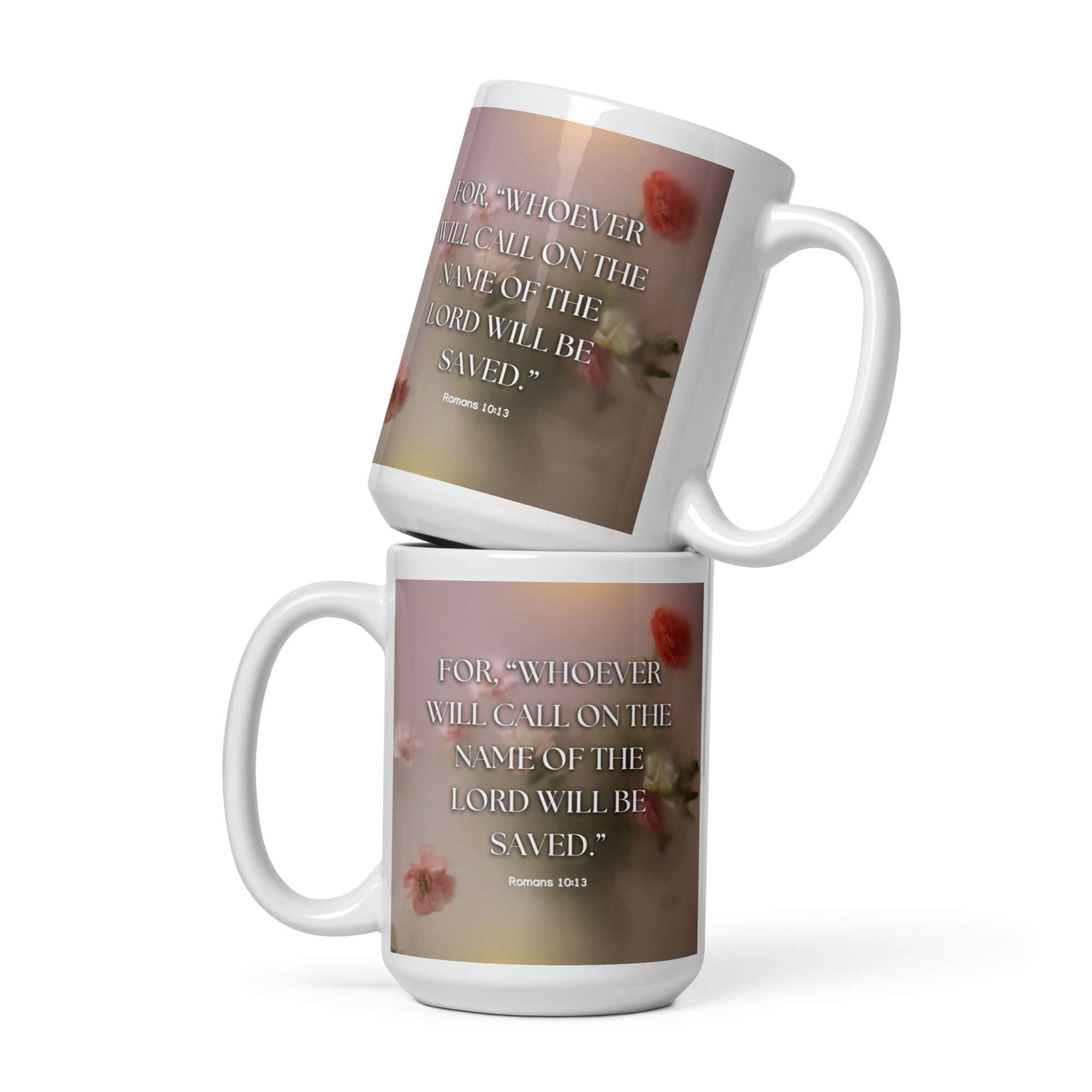 Romans 10:13 Bible Verse, will call White Glossy Mug 15 oz