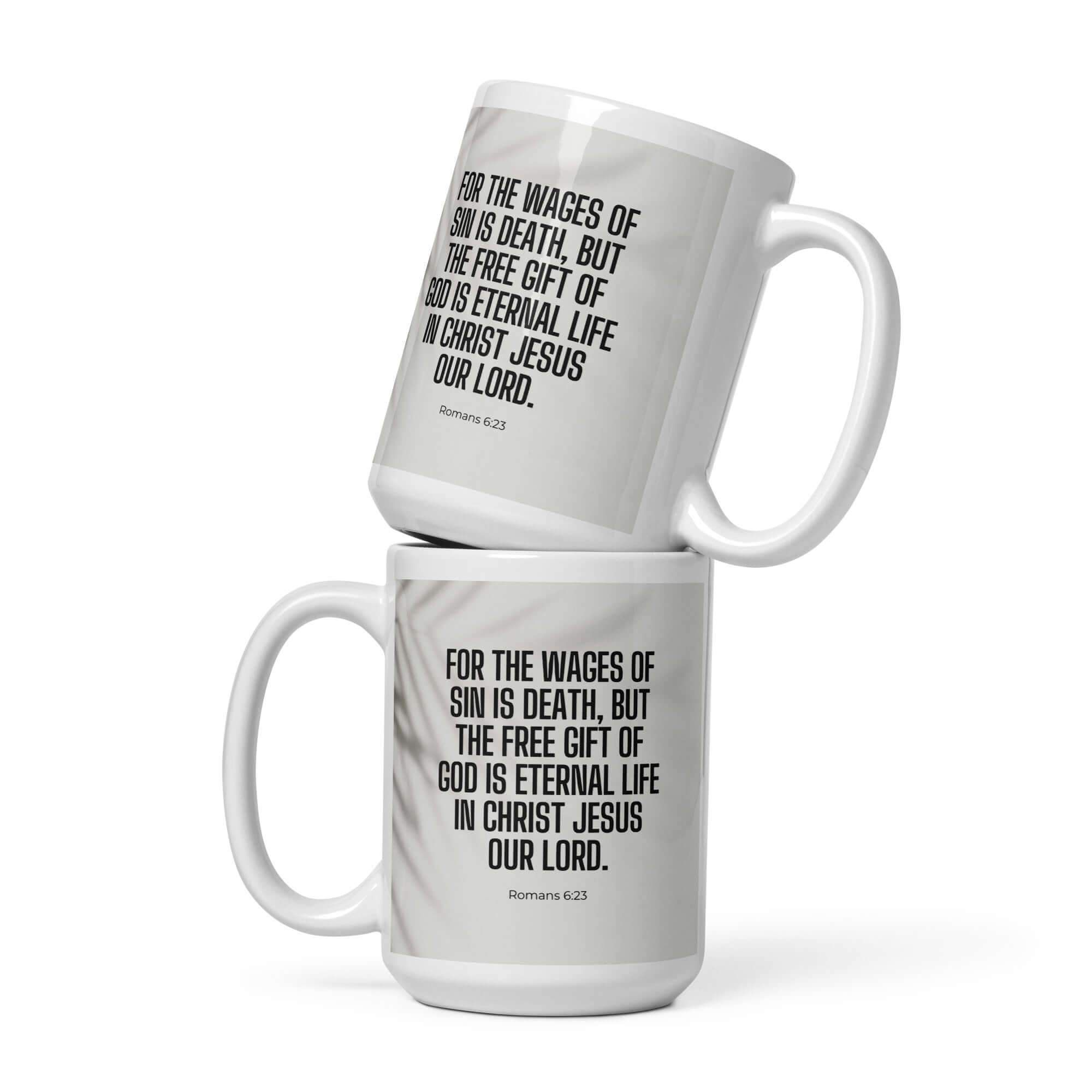 Romans 6:23 Bible Verse, eternal life White Glossy Mug 15 oz
