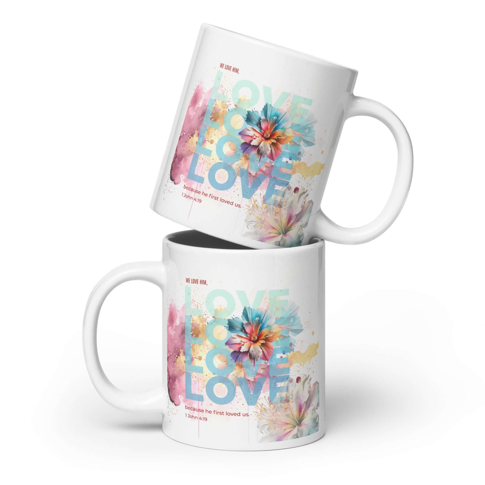 1 John 4:19 Bible Verse, We Love Him White Glossy Mug 20 oz