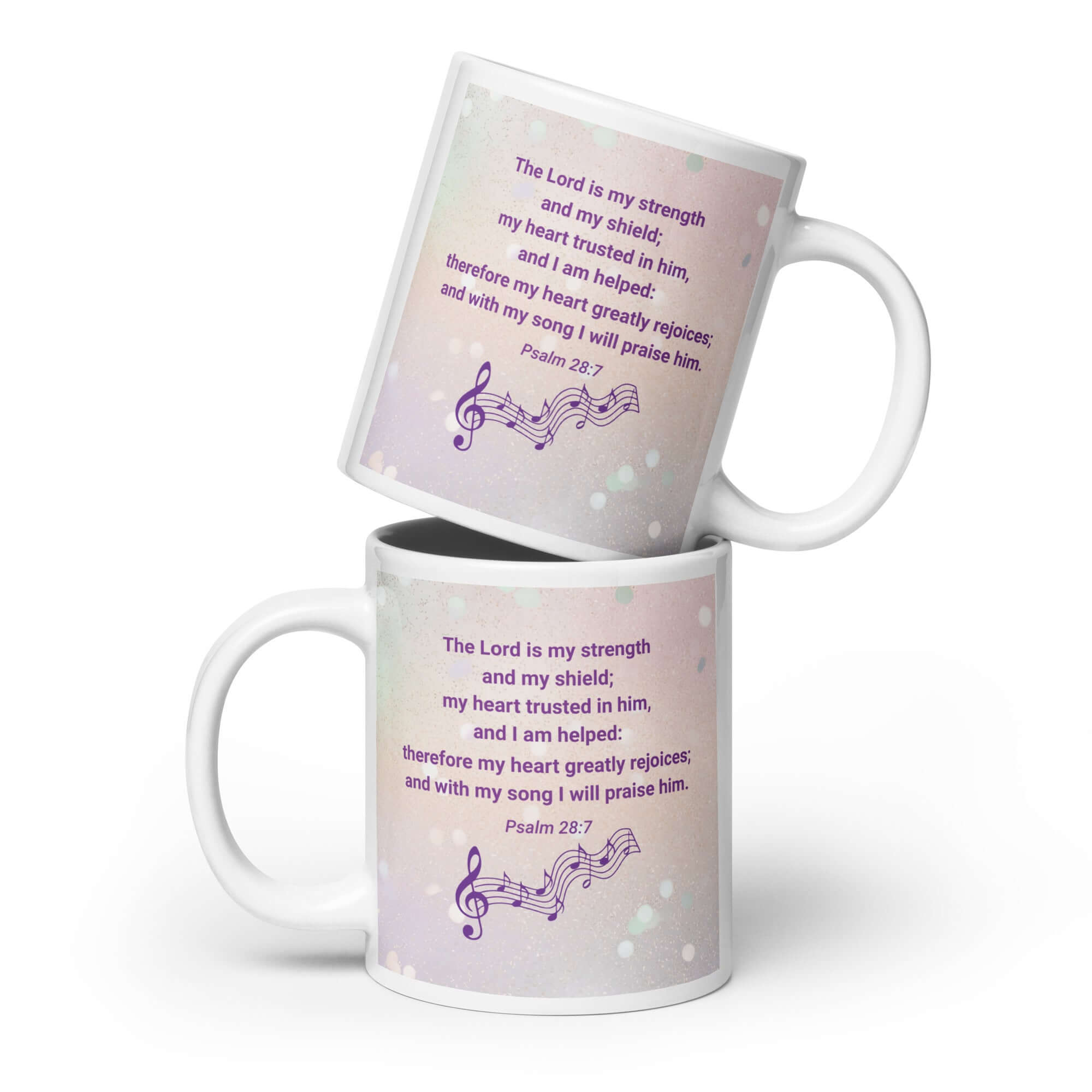 Psalm 28:7 Bible Verse, I will praise Him White Glossy Mug 20 oz