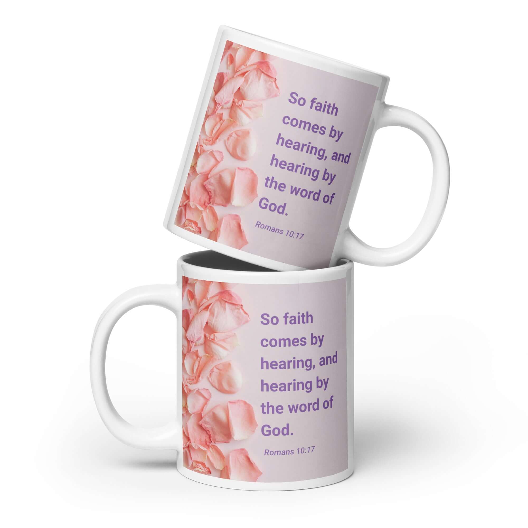 Romans 10:17 Bible Verse, faith comes by White Glossy Mug 20 oz