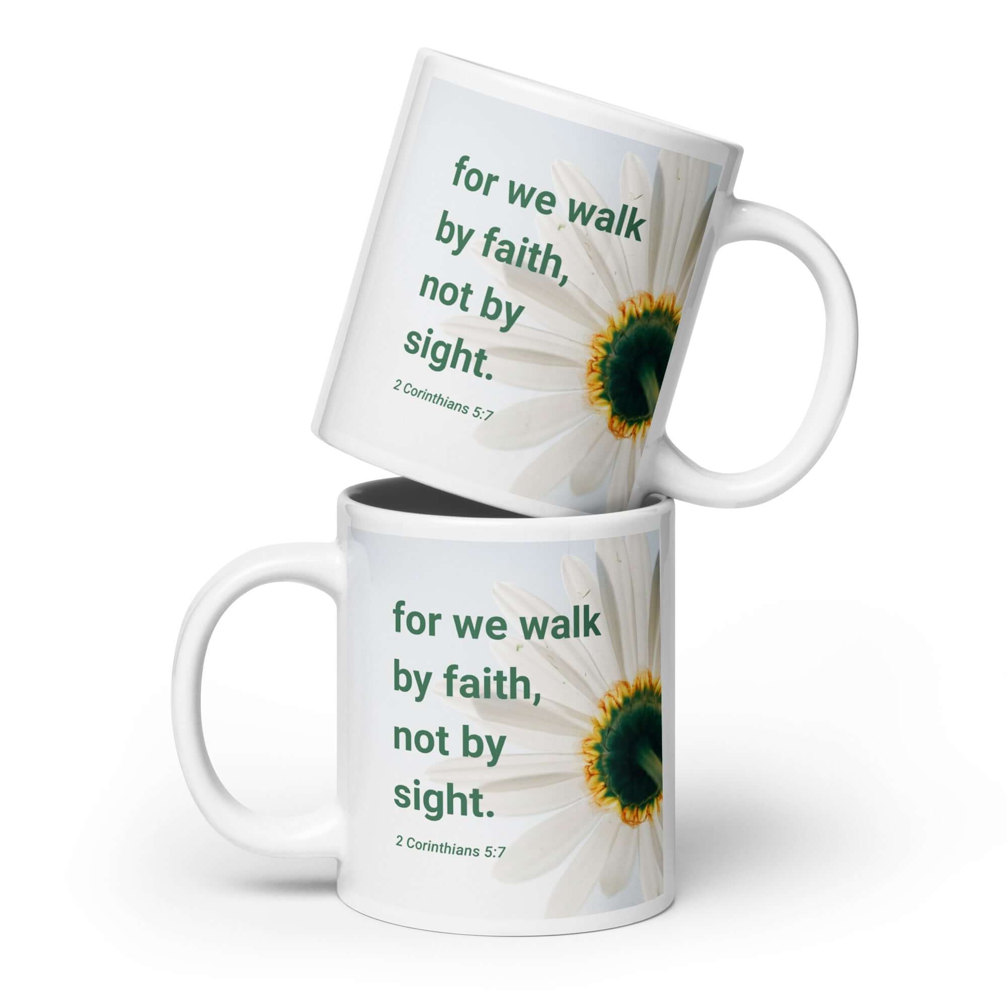 2 Corinthians 5:7 Bible Verse, for we walk by faith White Glossy Mug 20 oz
