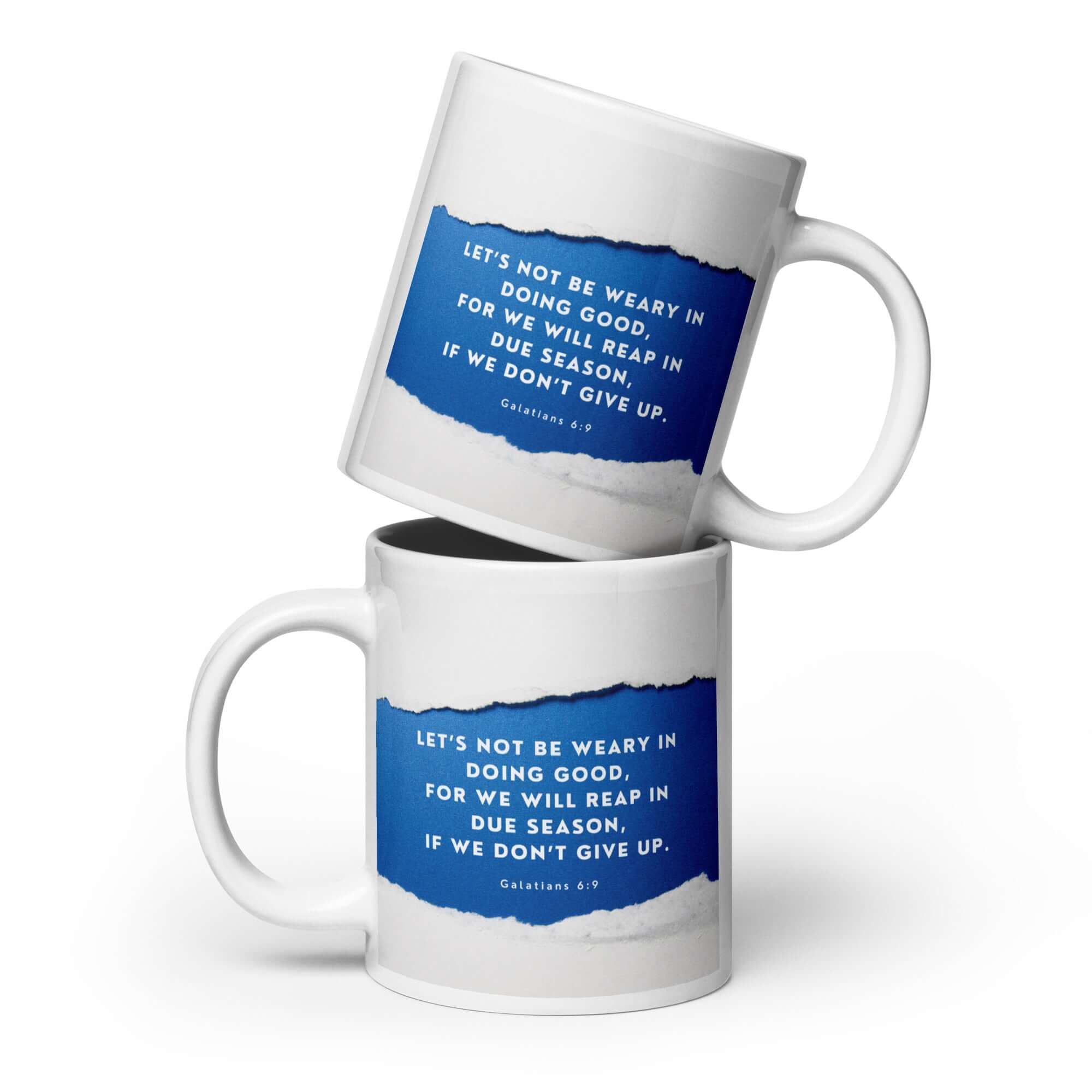 Galatians 6:9 Bible Verse, we will reap White Glossy Mug 20 oz