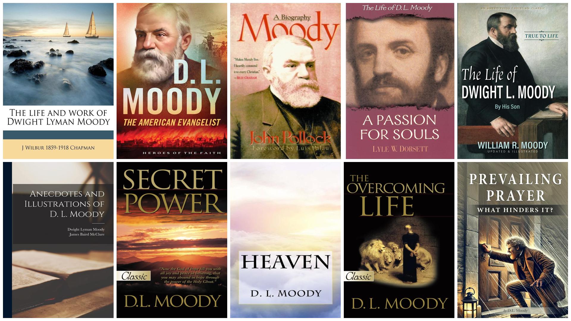 DL Moody Books: A Guide to His Writings and Works About Him