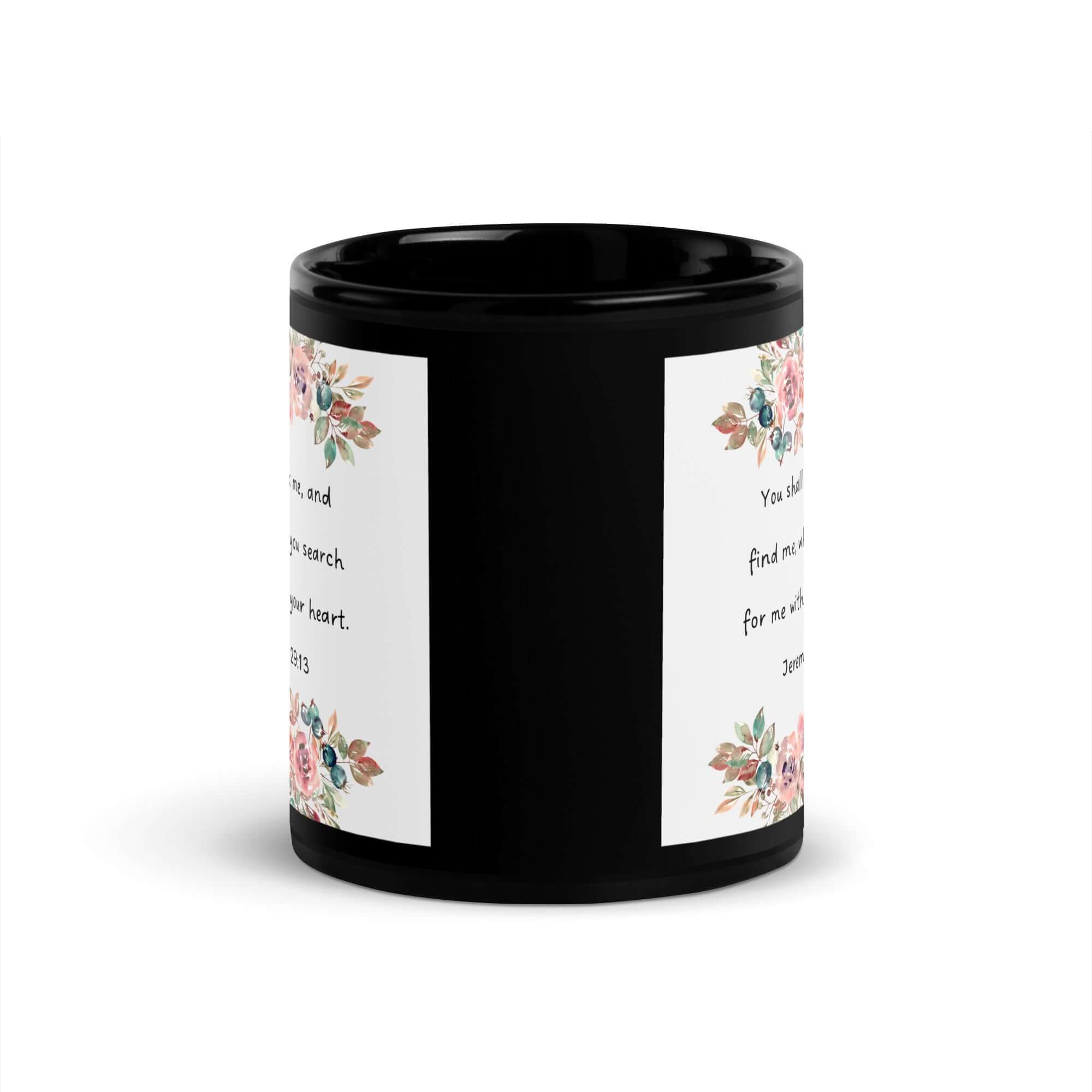 Jeremiah 29:13 - Bible Verse, seek me Black Glossy Mug