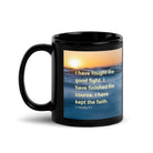 2 Tim 4:7 - Bible Verse, kept the faith Black Glossy Mug