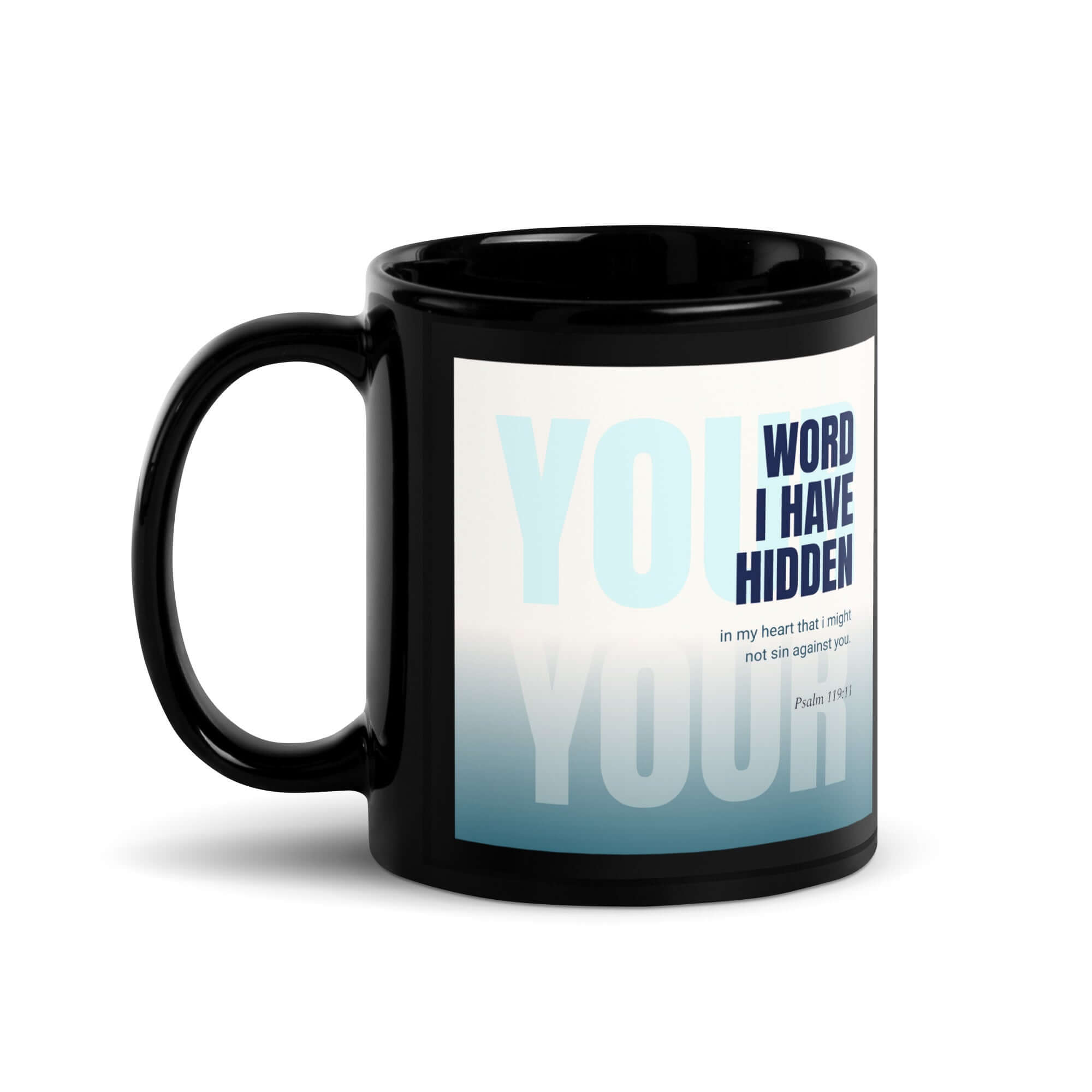 Psalm 119:11 - Bible Verse, hidden your word Black Glossy Mug