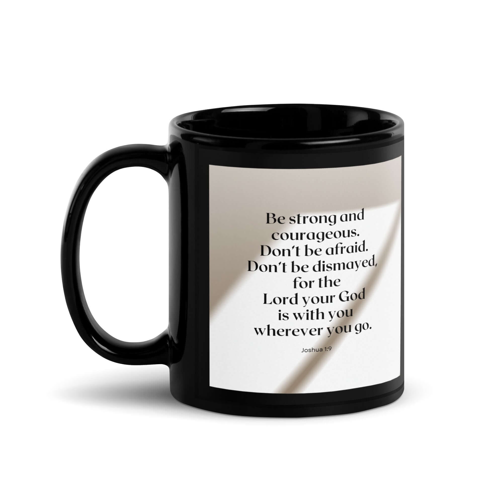 Joshua 1:9 Bible Verse, for the Lord Black Glossy Mug