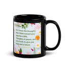 Jer 29:11 - Bible Verse, to give you hope Black Glossy Mug