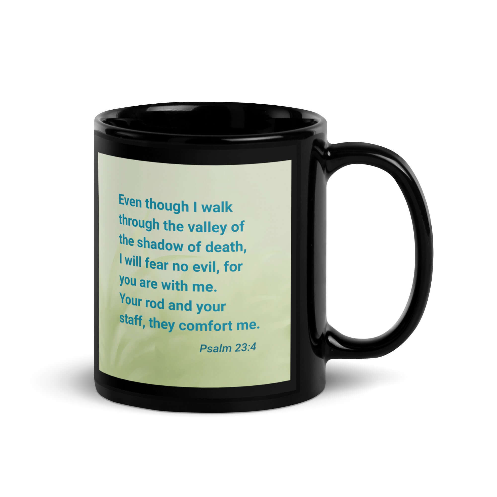 Psalm 23:4 - Bible Verse, fear no evil Black Glossy Mug