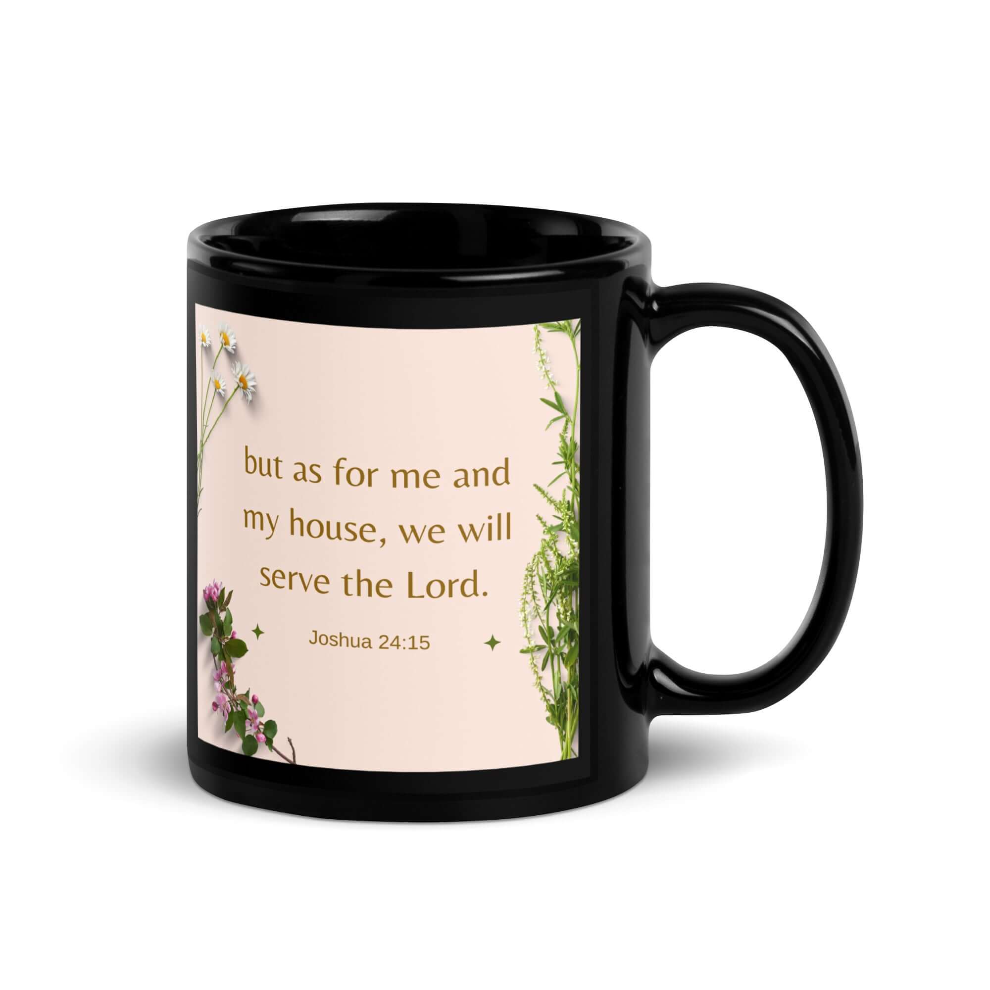 Joshua 24:15 Bible Verse, your fathers Black Glossy Mug