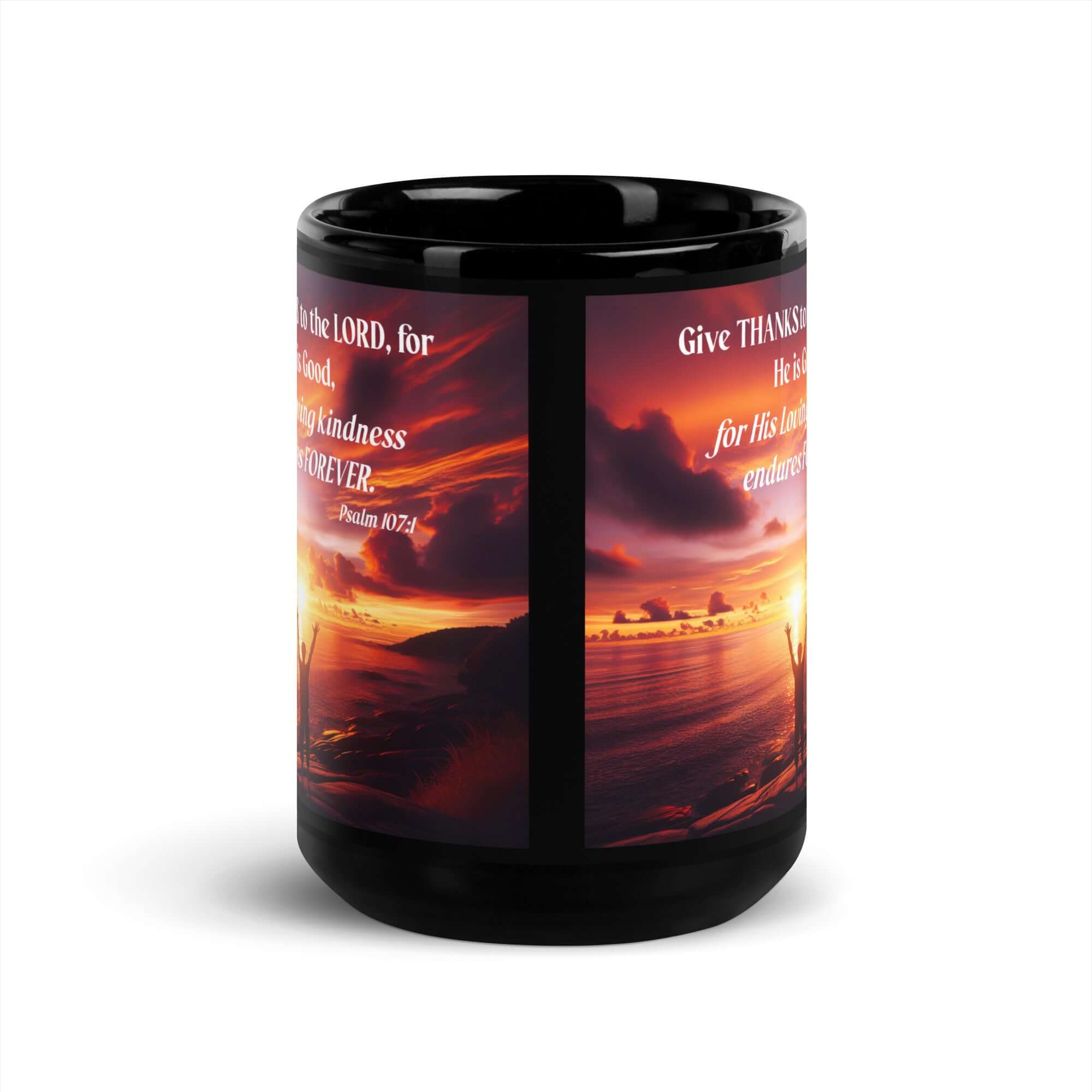 Psalm 107:1 - Bible Verse, Give Thanks to the Lord Black Mug
