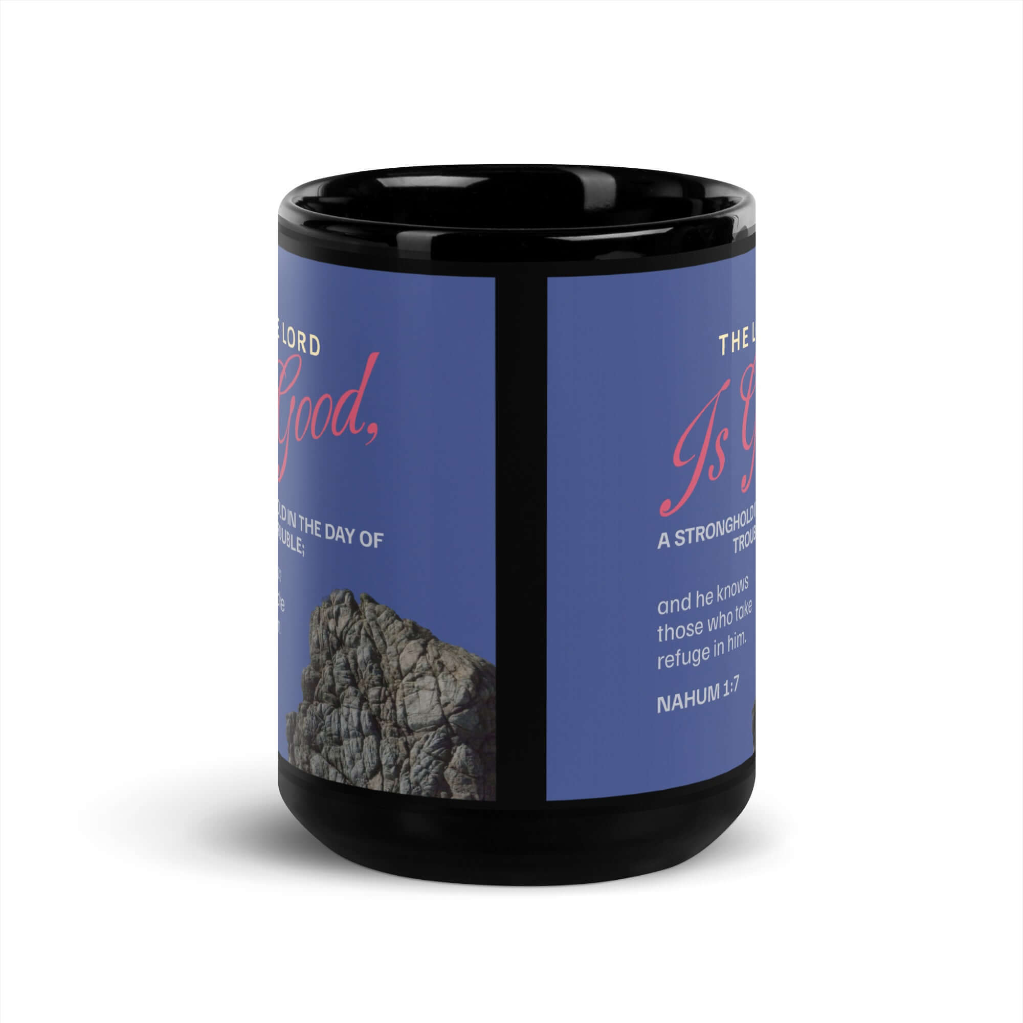 Nahum 1:7 - Bible Verse, The LORD is good Black Glossy Mug