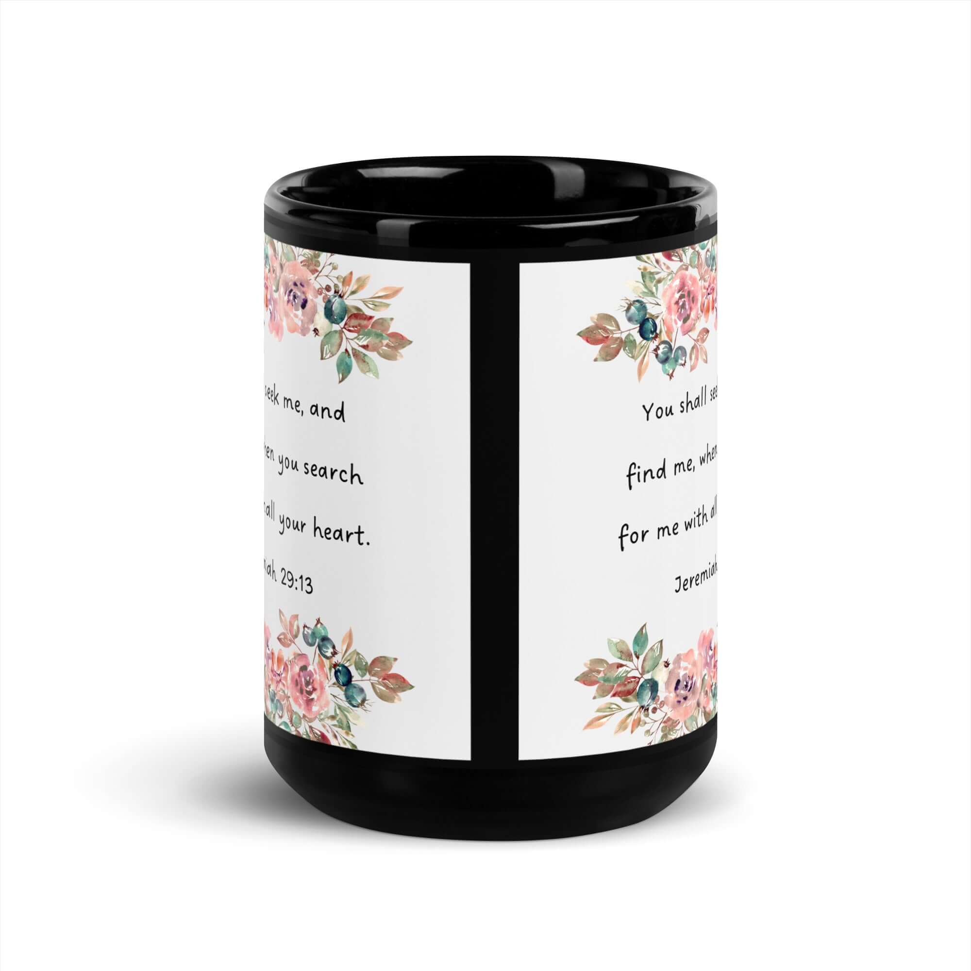 Jeremiah 29:13 - Bible Verse, seek me Black Glossy Mug