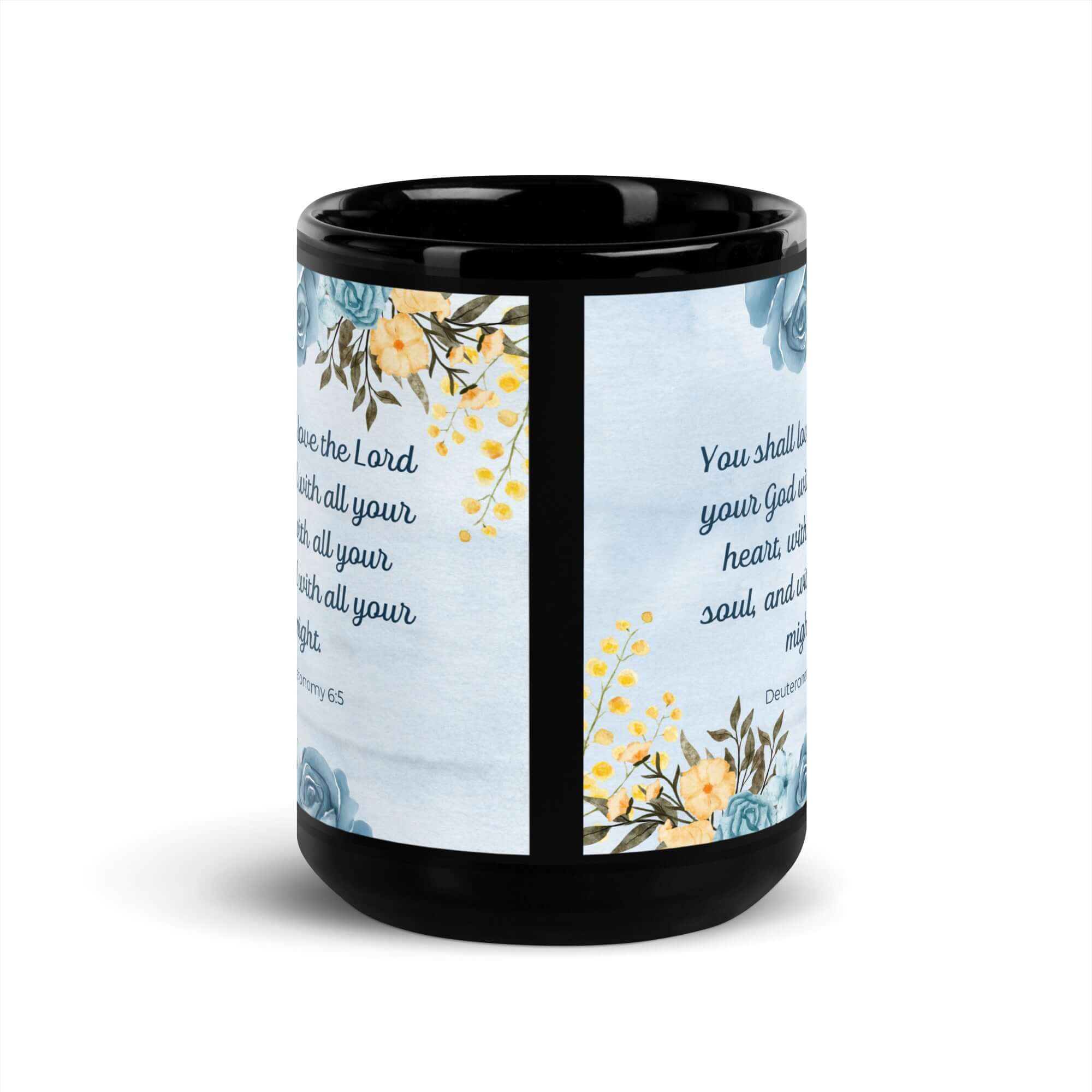 Deuteronomy 6:5 Bible Verse, You shall love Black Glossy Mug