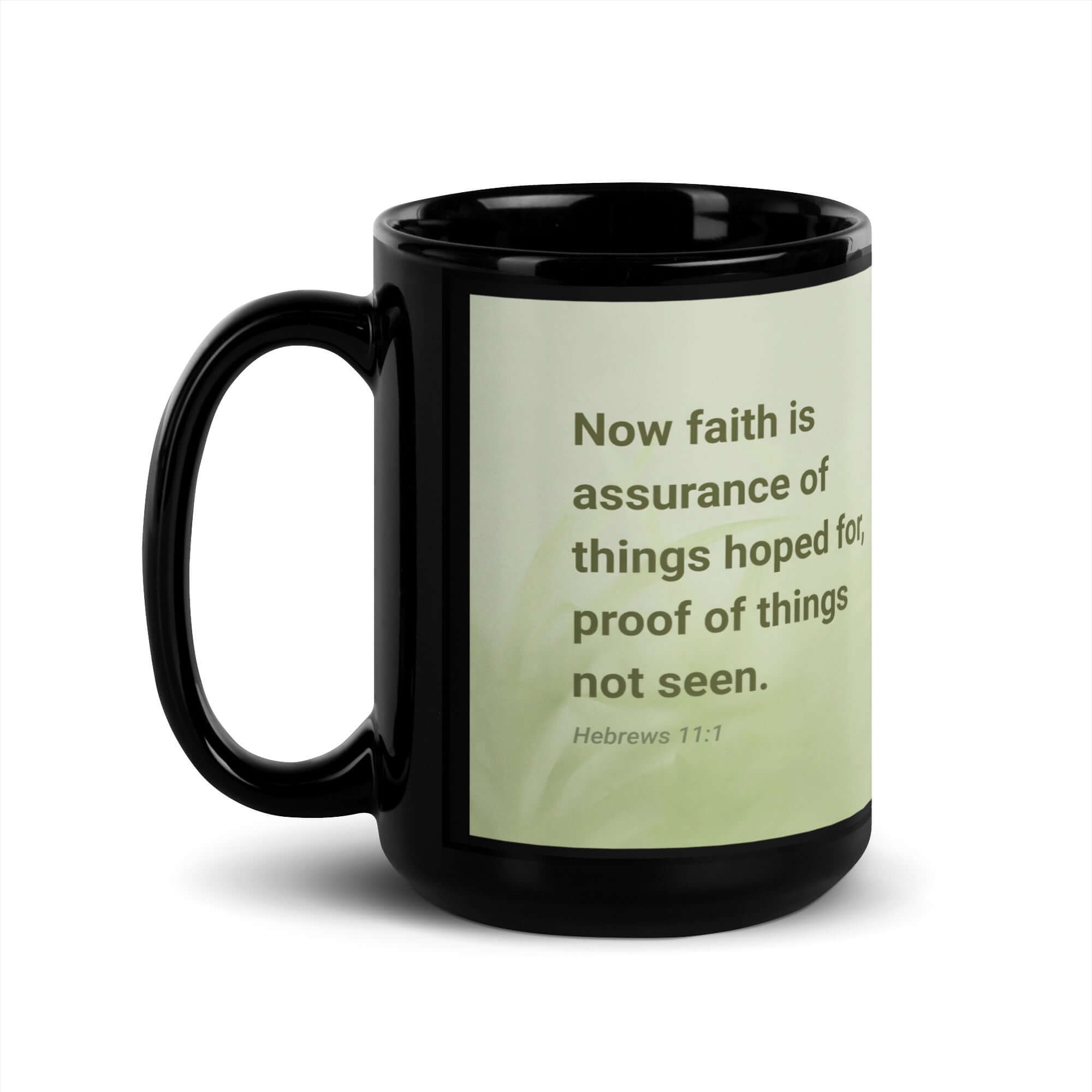Heb 11:1 - Bible Verse, faith is assurance Black Glossy Mug