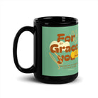 Eph 2:8 - Bible Verse, for by grace Black Glossy Mug