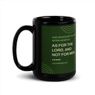 Col 3:23 - Bible Verse, not for men Black Glossy Mug