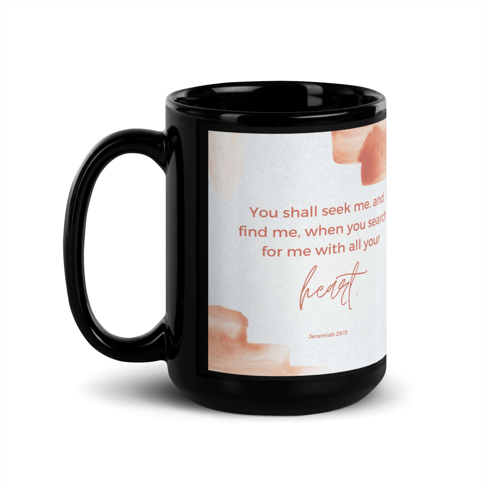 Jeremiah 29:13 - Bible Verse, find me Black Glossy Mug