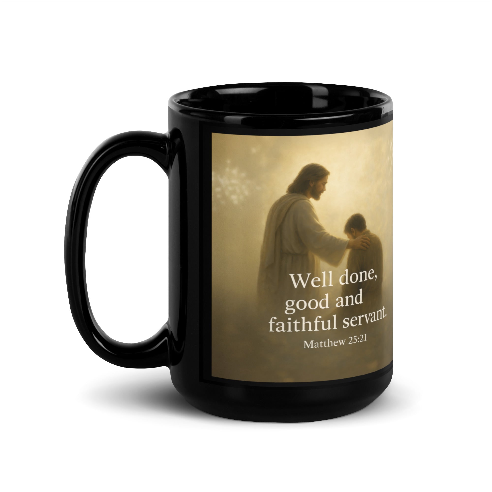 Matthew 25:21 Bible Verse Well Done Black Glossy Mug 15 oz
